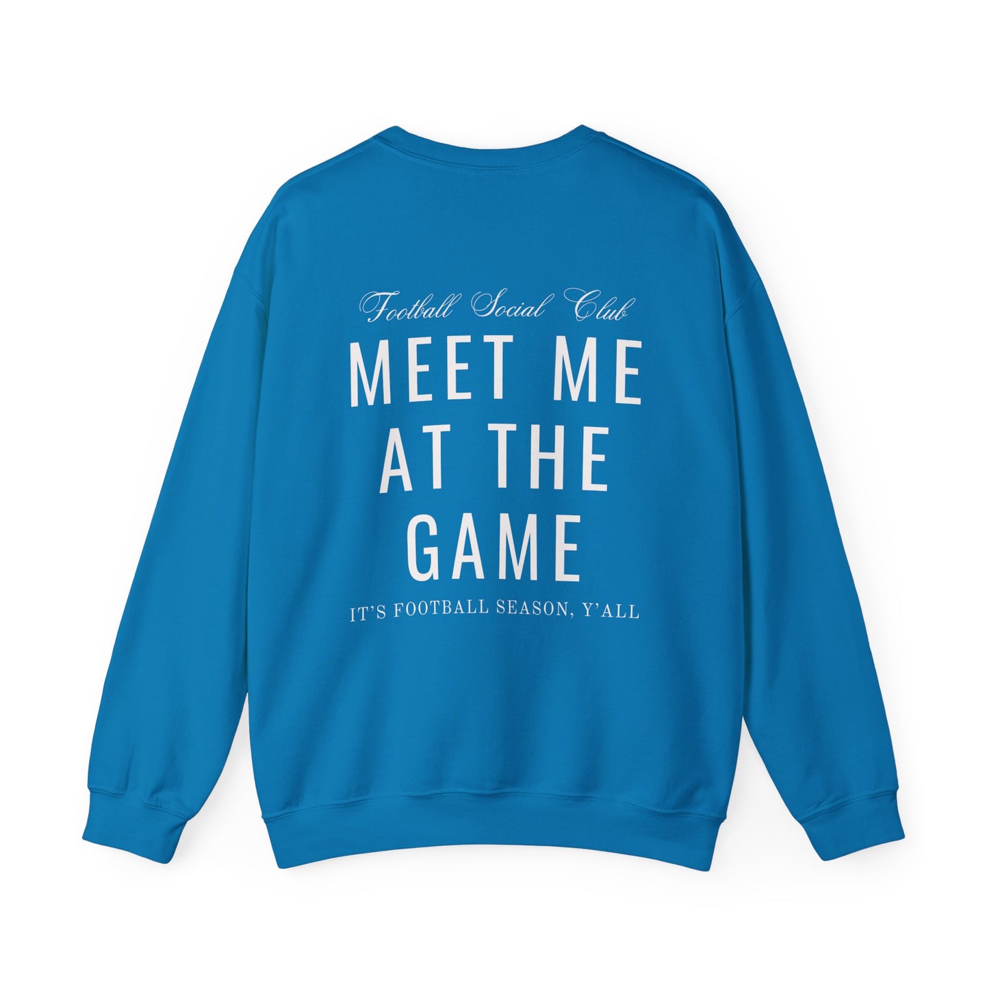 Meet Me At The Game Football Social Club Sweatshirt