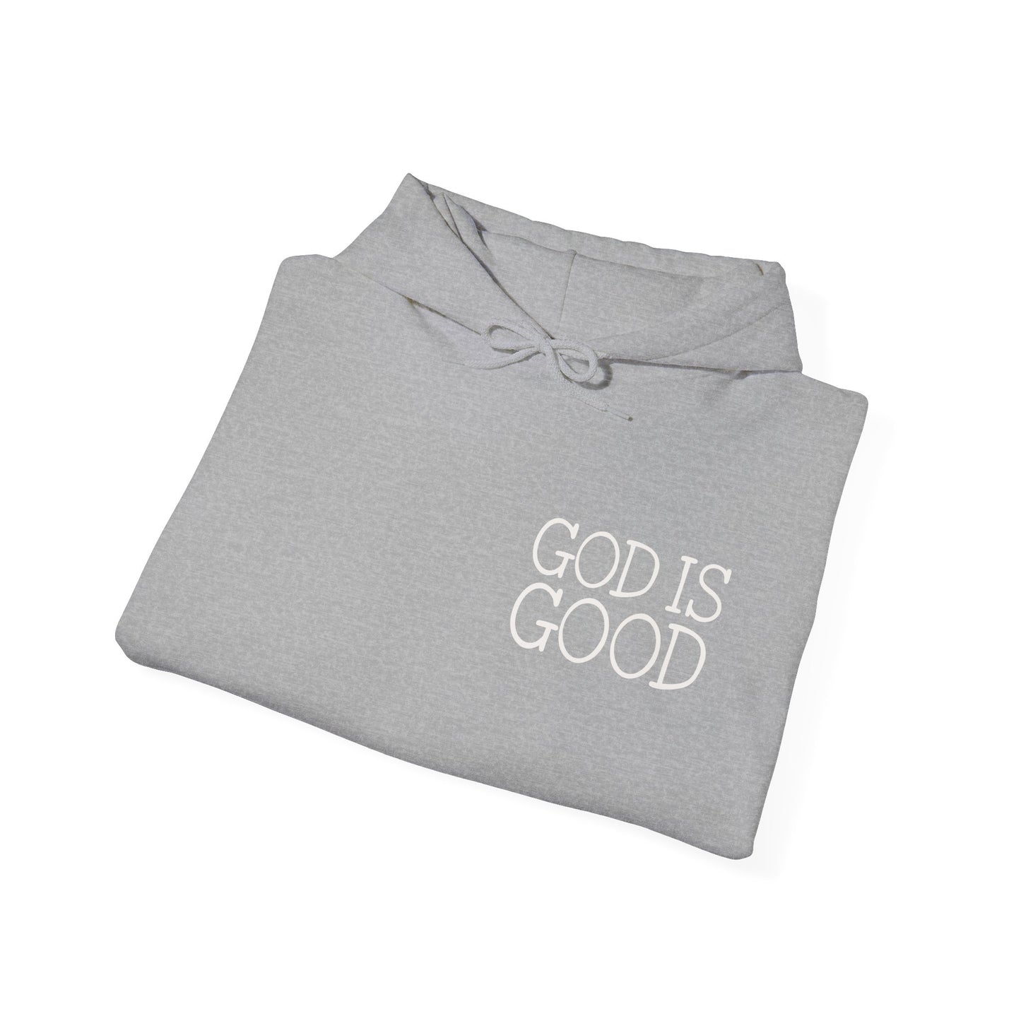 God Is Good Hooded Sweatshirt