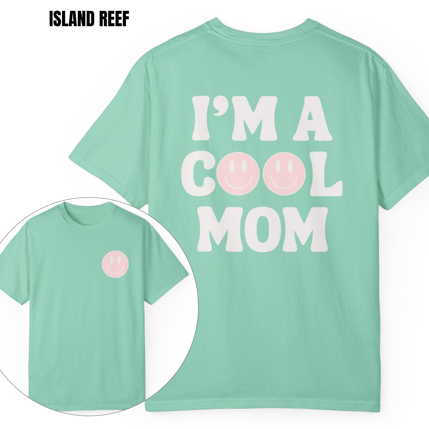 I'm a Cool Mom Smiley T-Shirt
