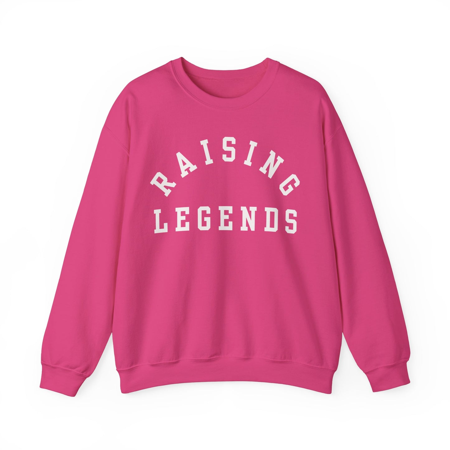 Raising Legends Sweatshirt
