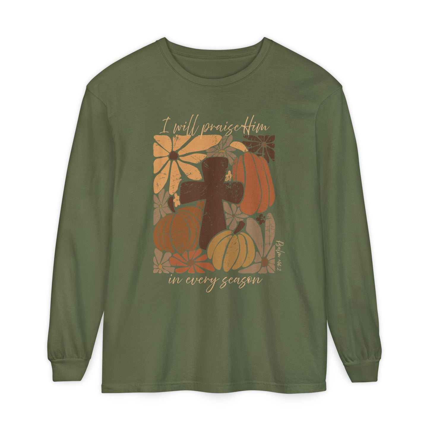 Retro I Will Praise Him in Every Season Long Sleeve T-Shirt