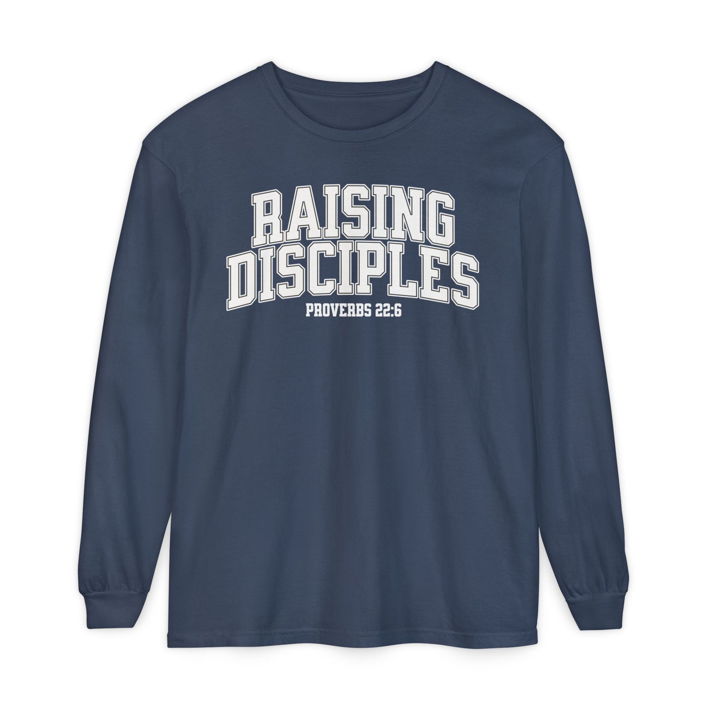 Raising Disciples - Varsity Long Sleeve T-Shirt