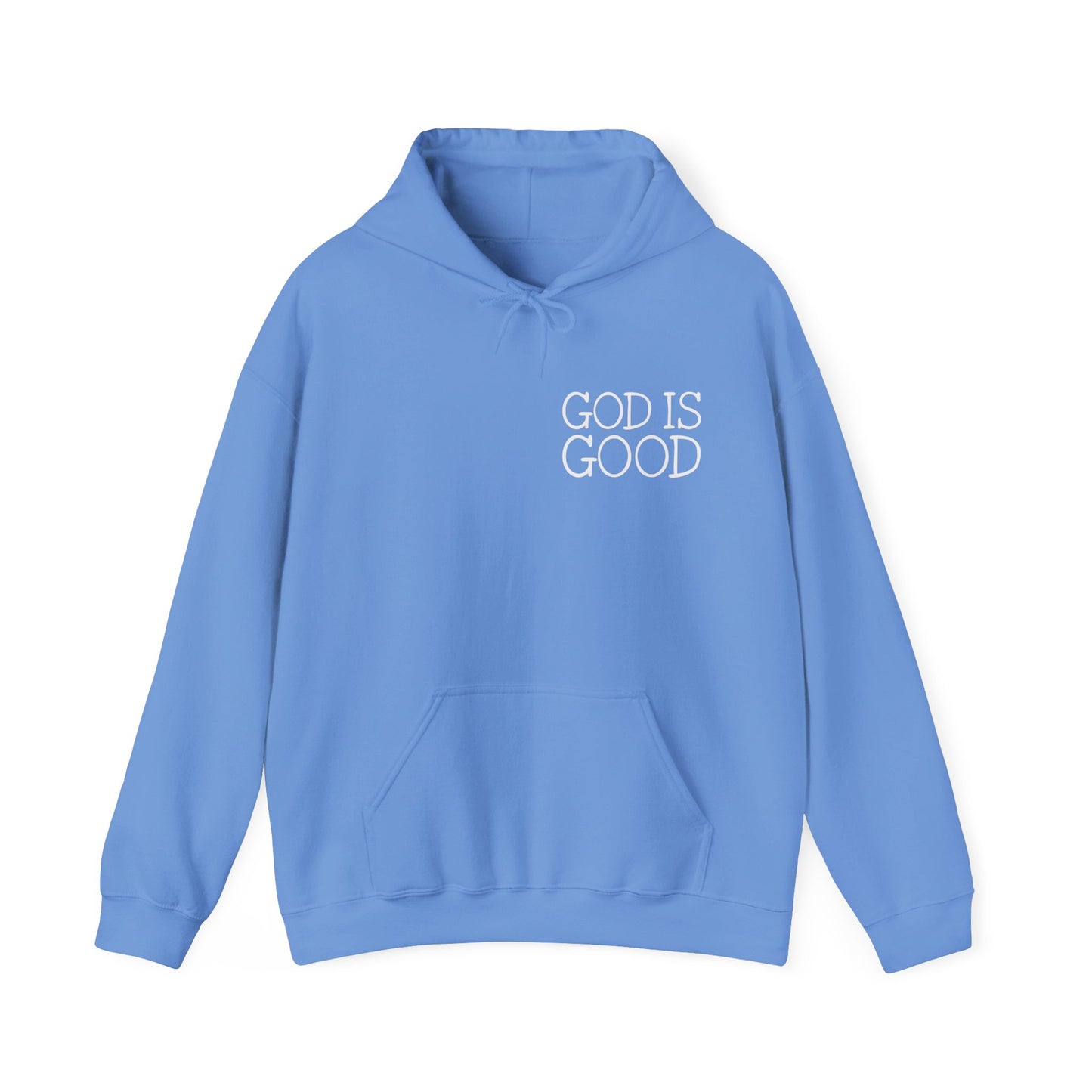 God Is Good Hooded Sweatshirt