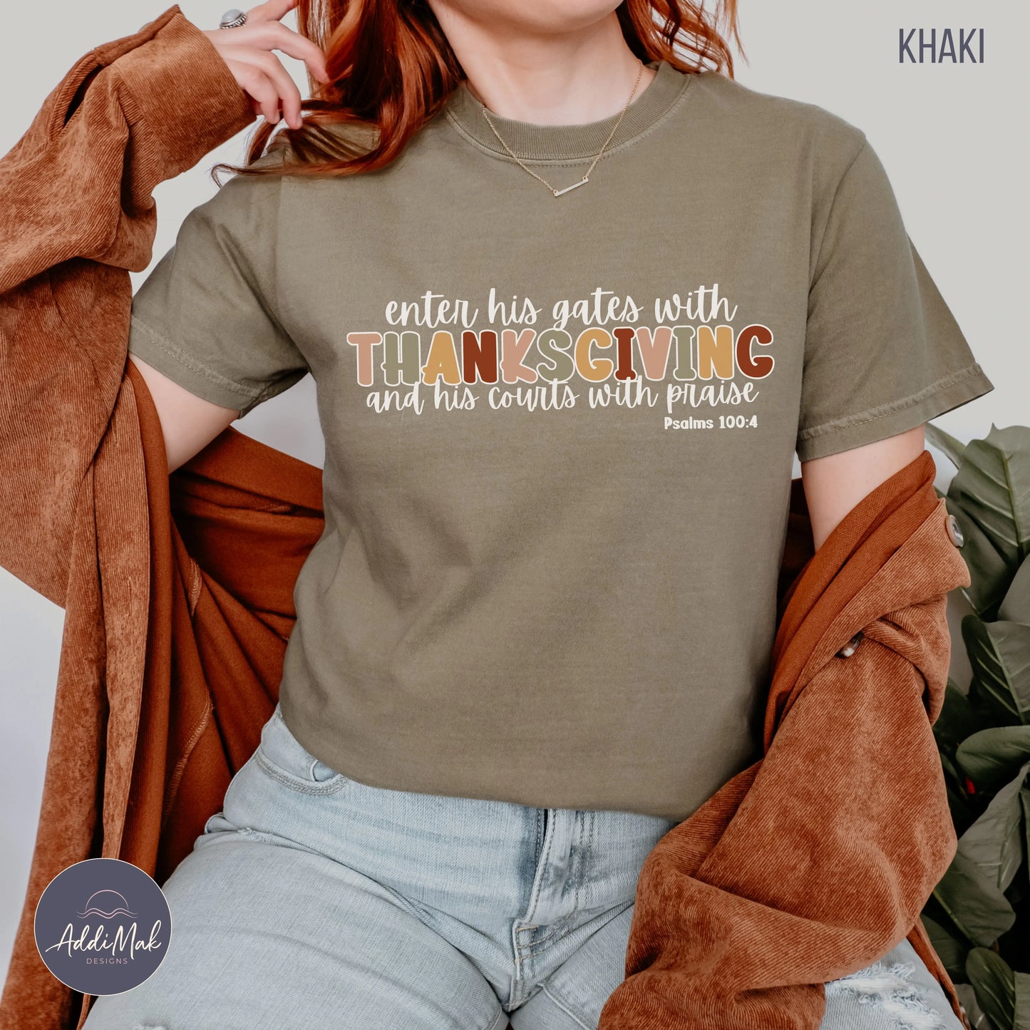 Enter his gates with THANKSGIVING and his courts with praise T-Shirt Printify