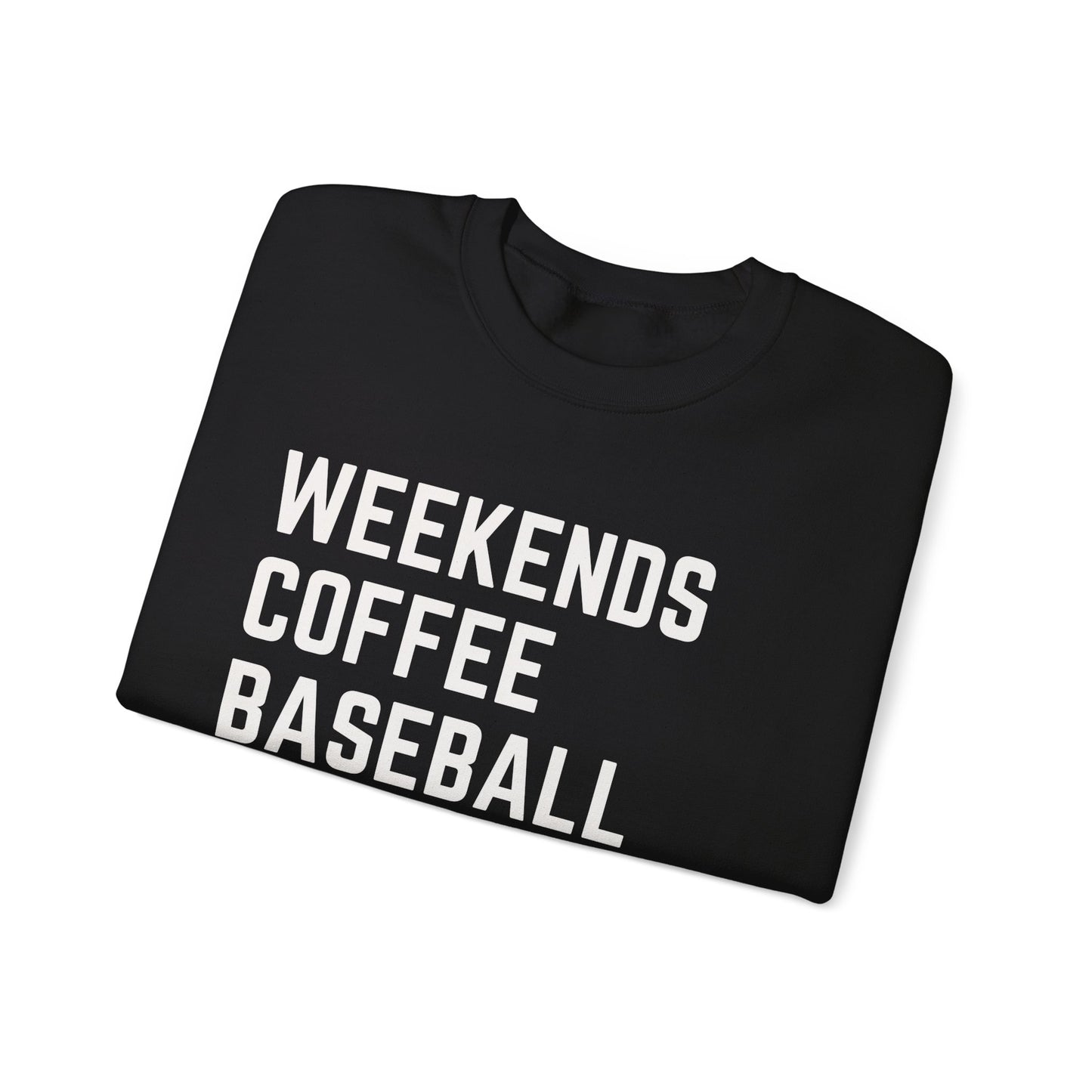 Weekends Coffee Baseball Sweatshirt