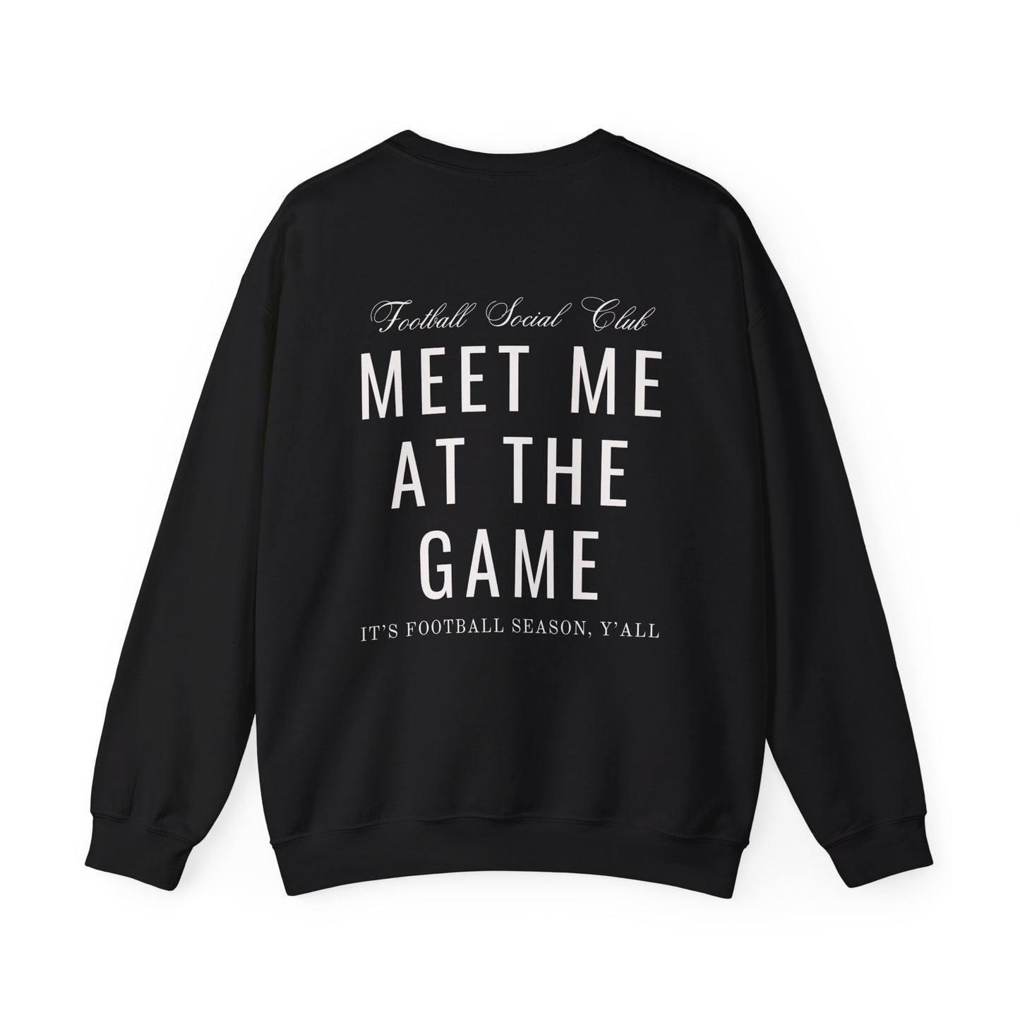 Meet Me At The Game Football Social Club Sweatshirt