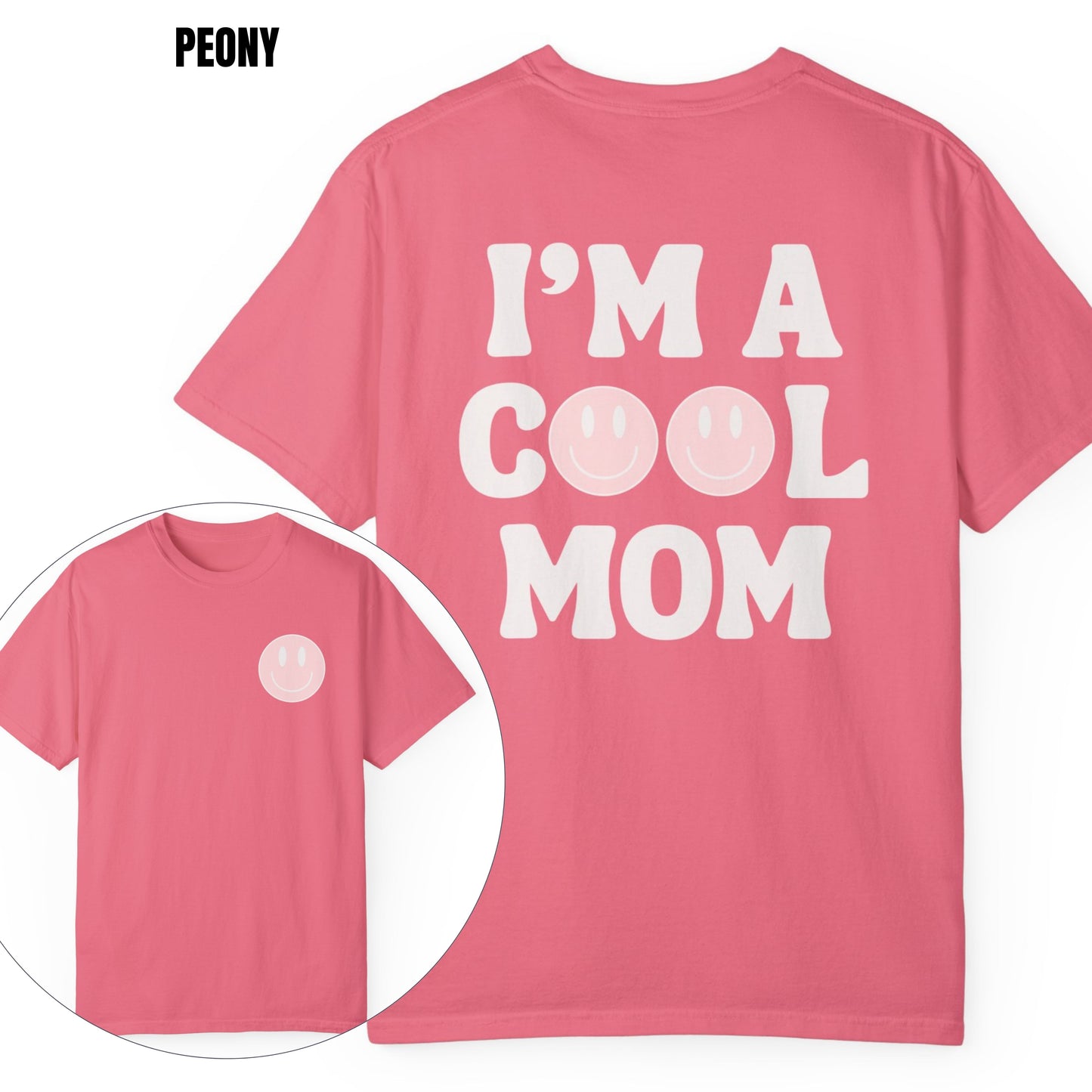 I'm a Cool Mom Smiley T-Shirt