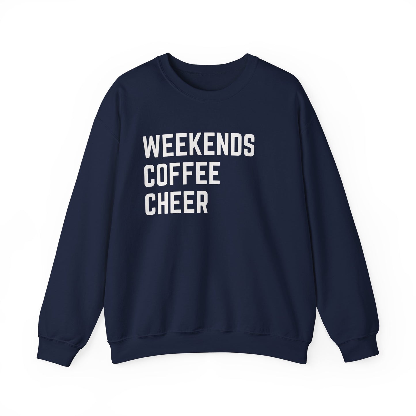 Weekends Coffee Cheer Sweatshirt