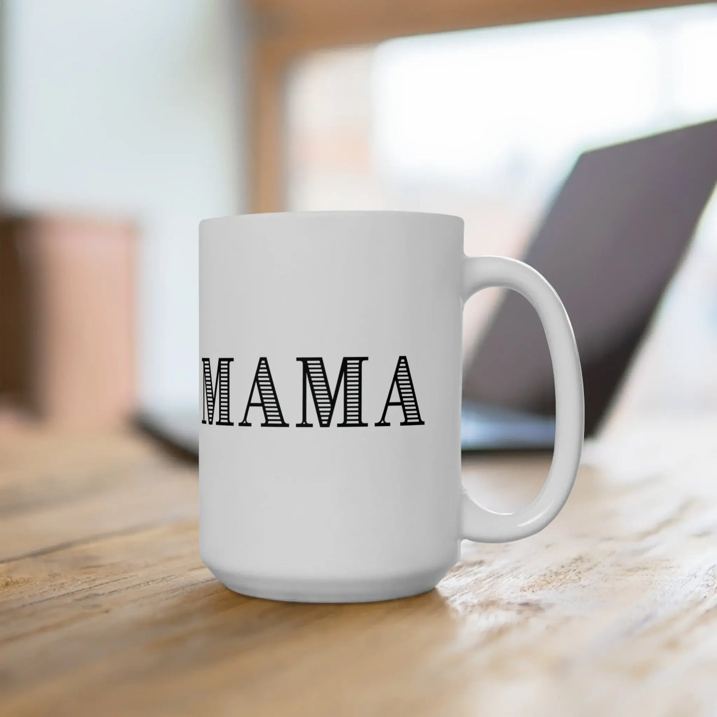 To the world I am just a mom To my kids I am the world MAMA Ceramic Coffee or Tea Mug Printify