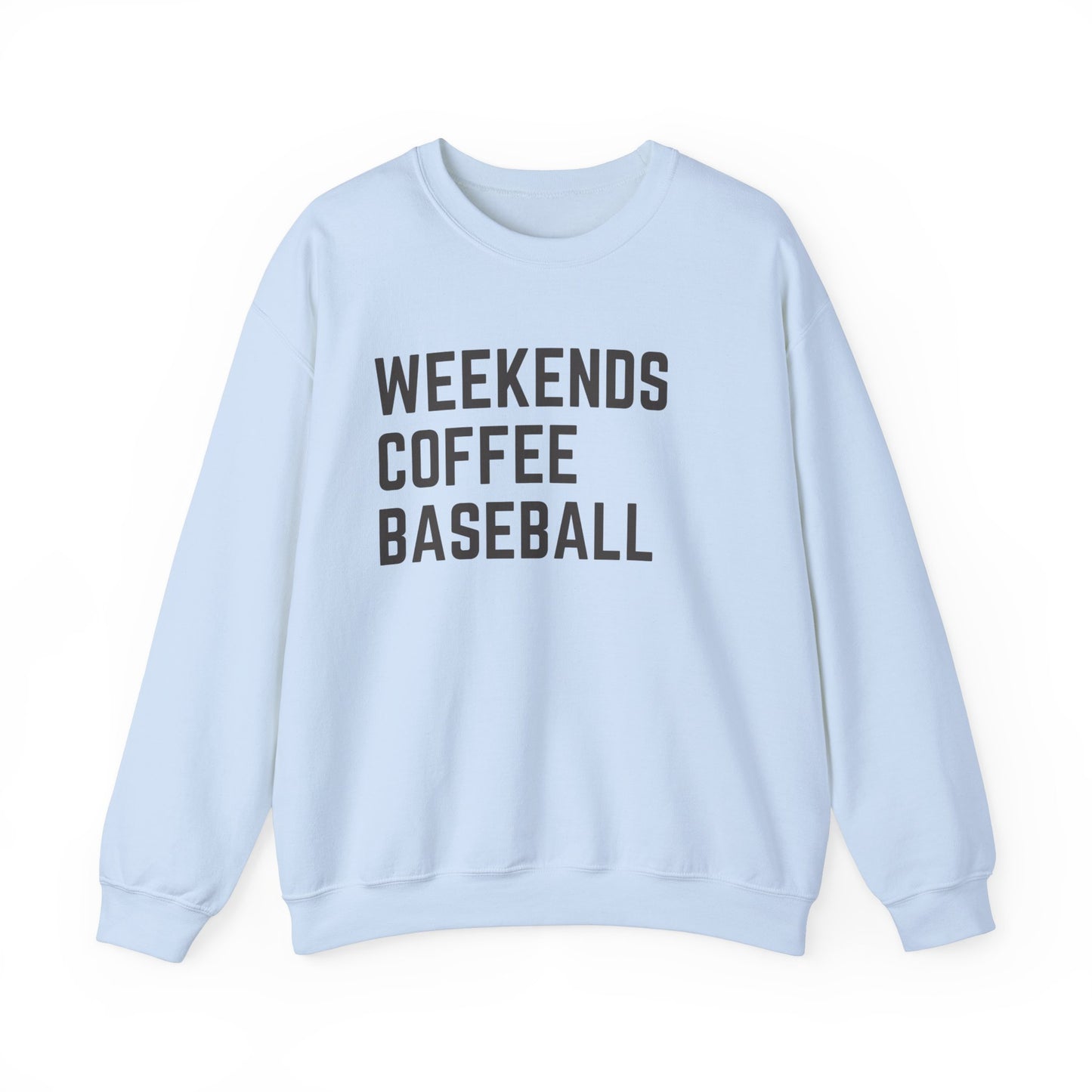 Weekends Coffee Baseball Sweatshirt