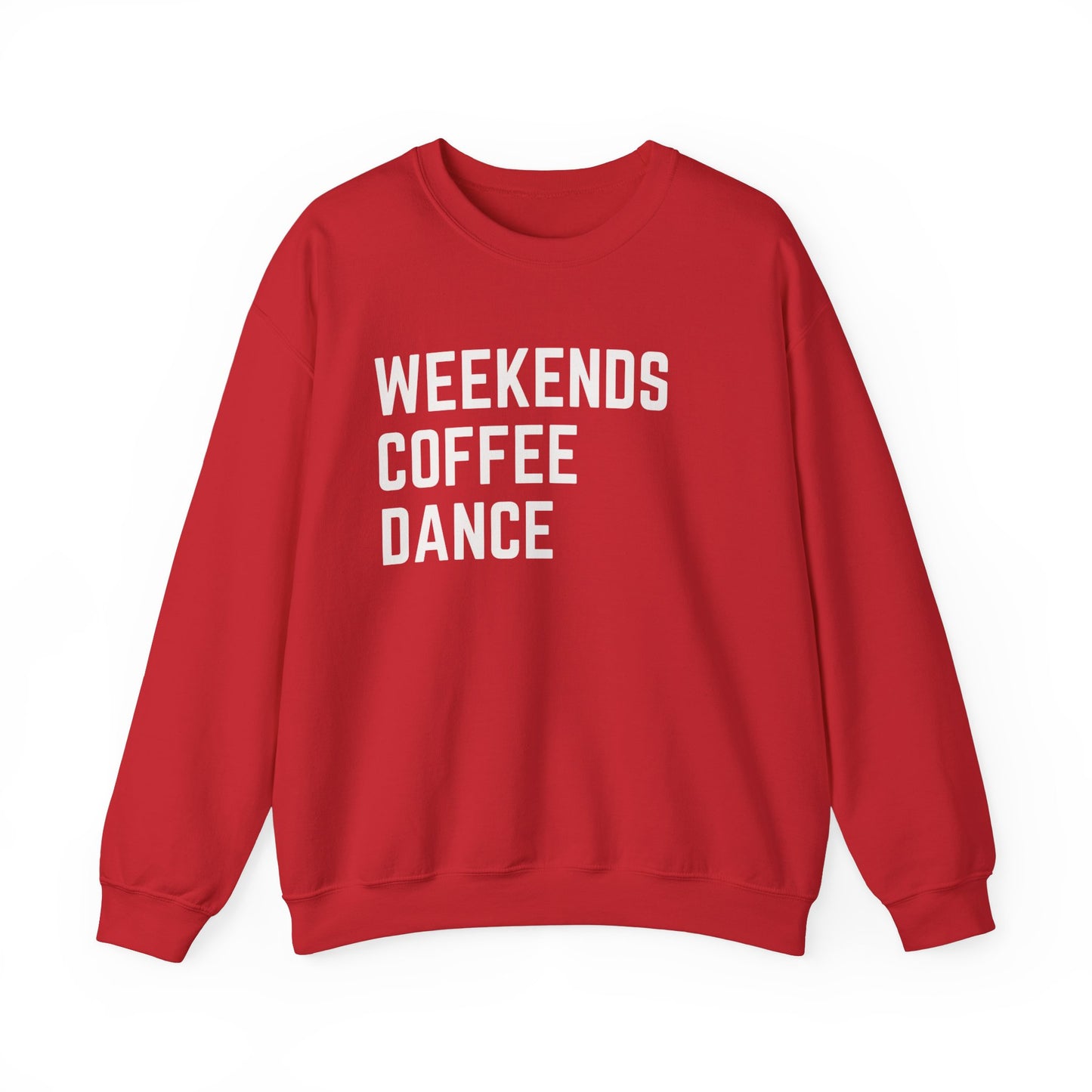 Weekends Coffee Dance Sweatshirt