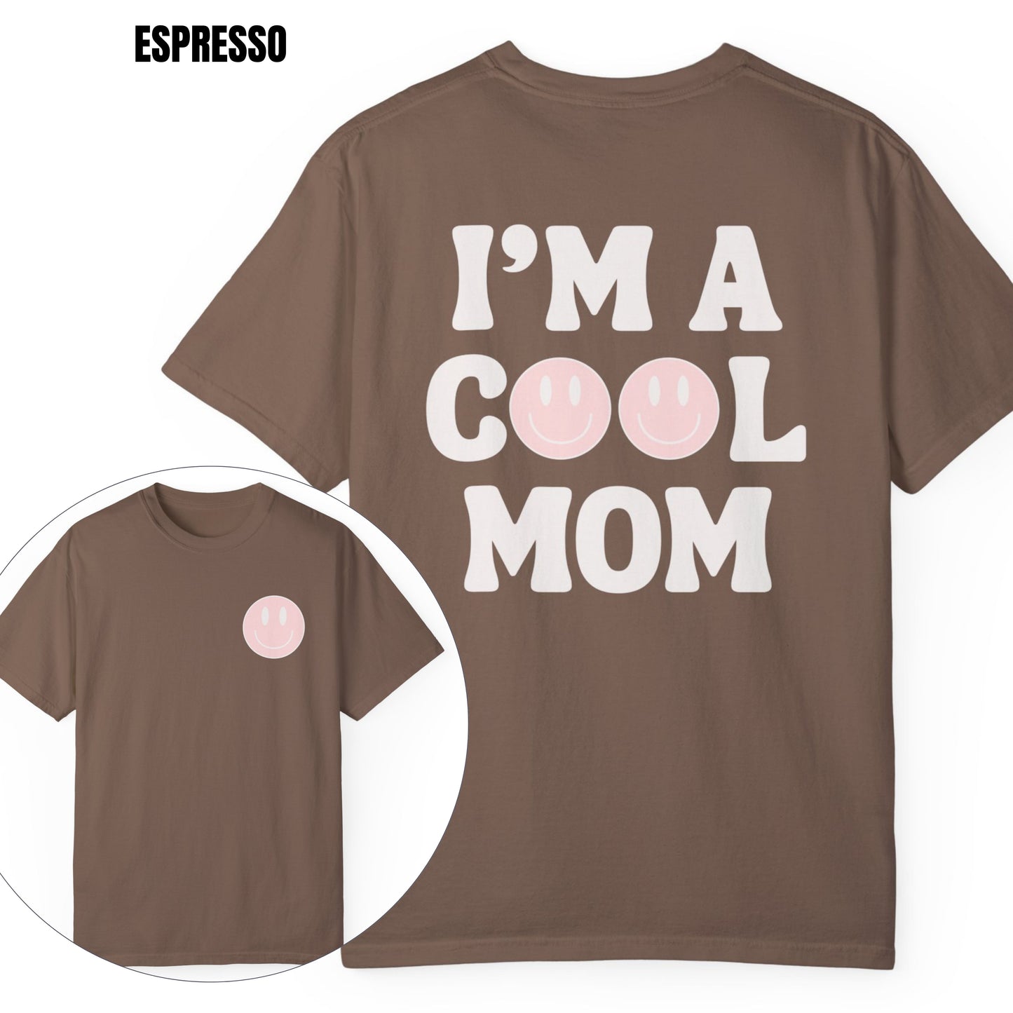 I'm a Cool Mom Smiley T-Shirt