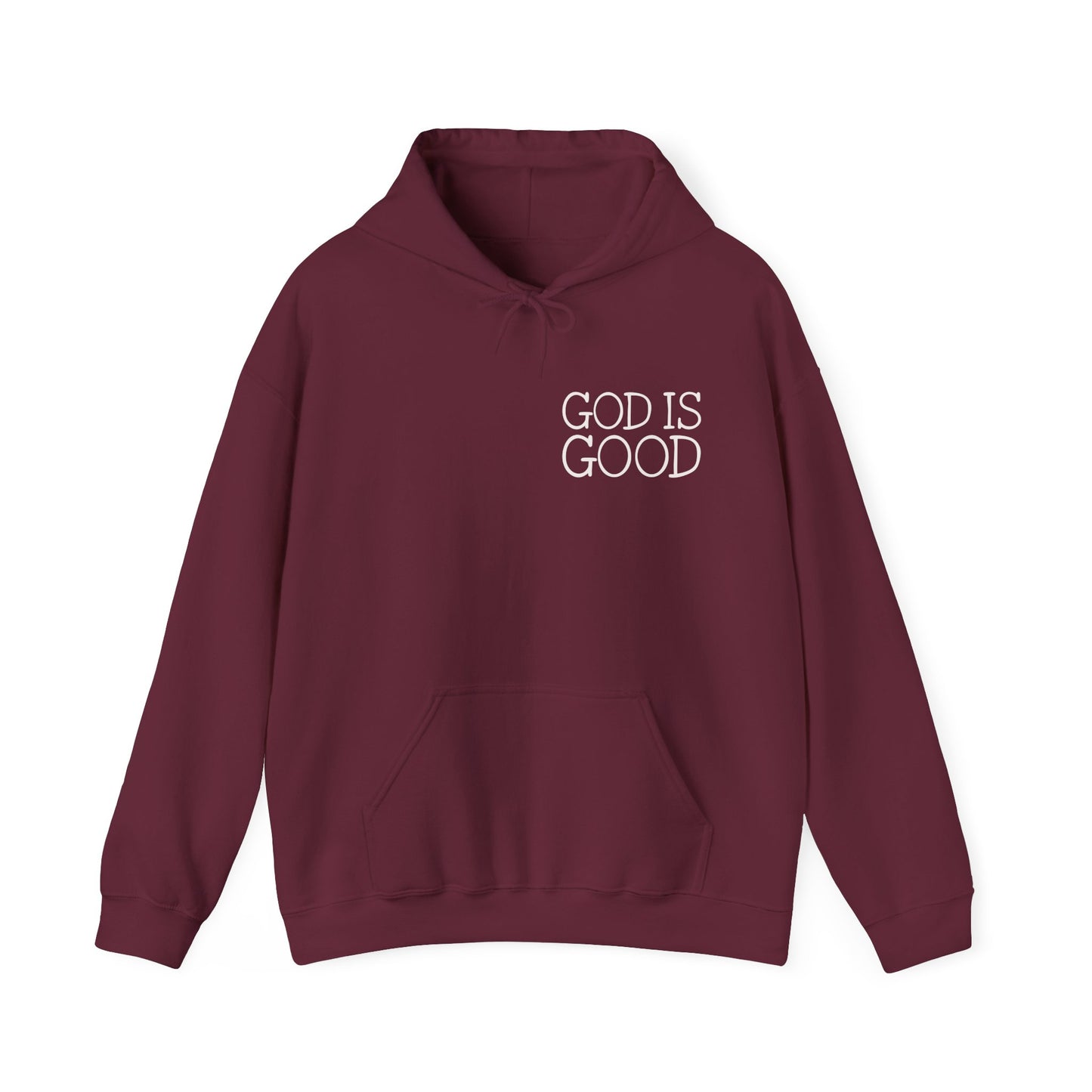 God Is Good Hooded Sweatshirt