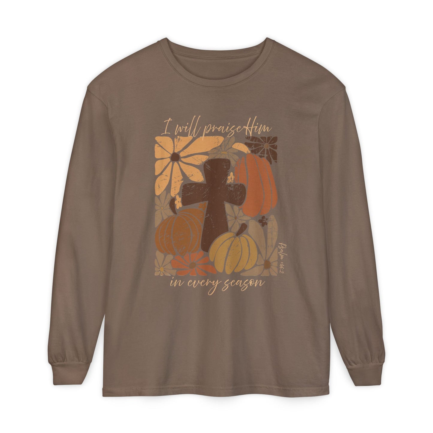 Retro I Will Praise Him in Every Season Long Sleeve T-Shirt