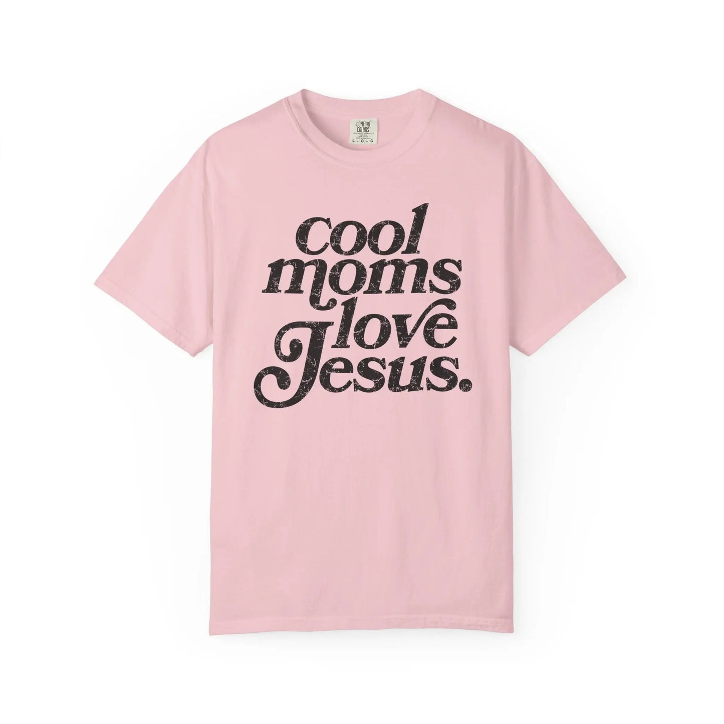 Cool Moms Love Jesus T-Shirt Printify