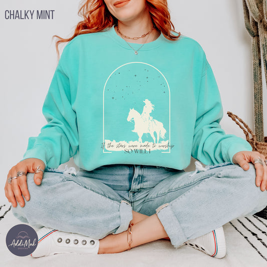 So Will I Western Sweatshirt