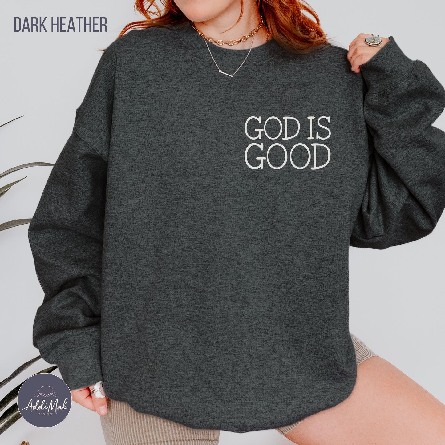 God Is Good Crewneck Sweatshirt