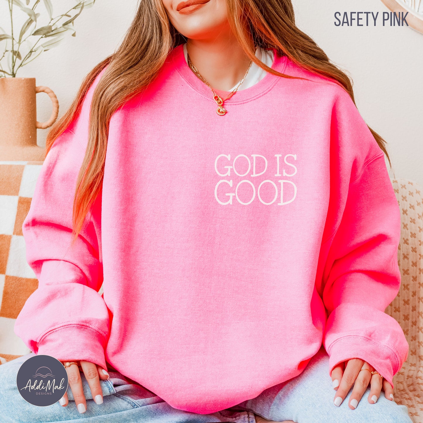 God Is Good Crewneck Sweatshirt