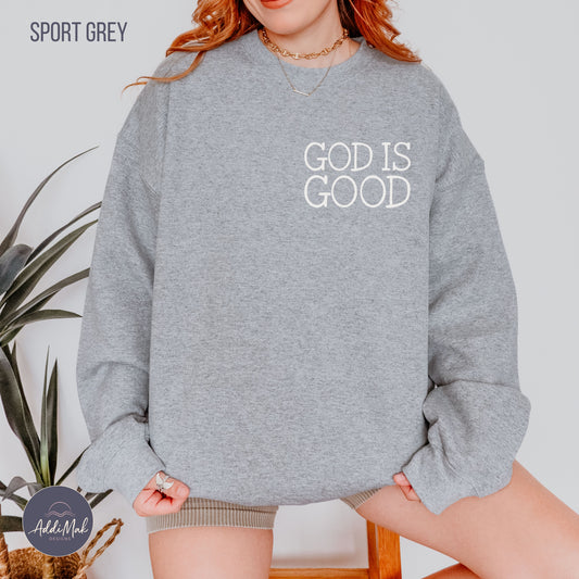 God Is Good Crewneck Sweatshirt