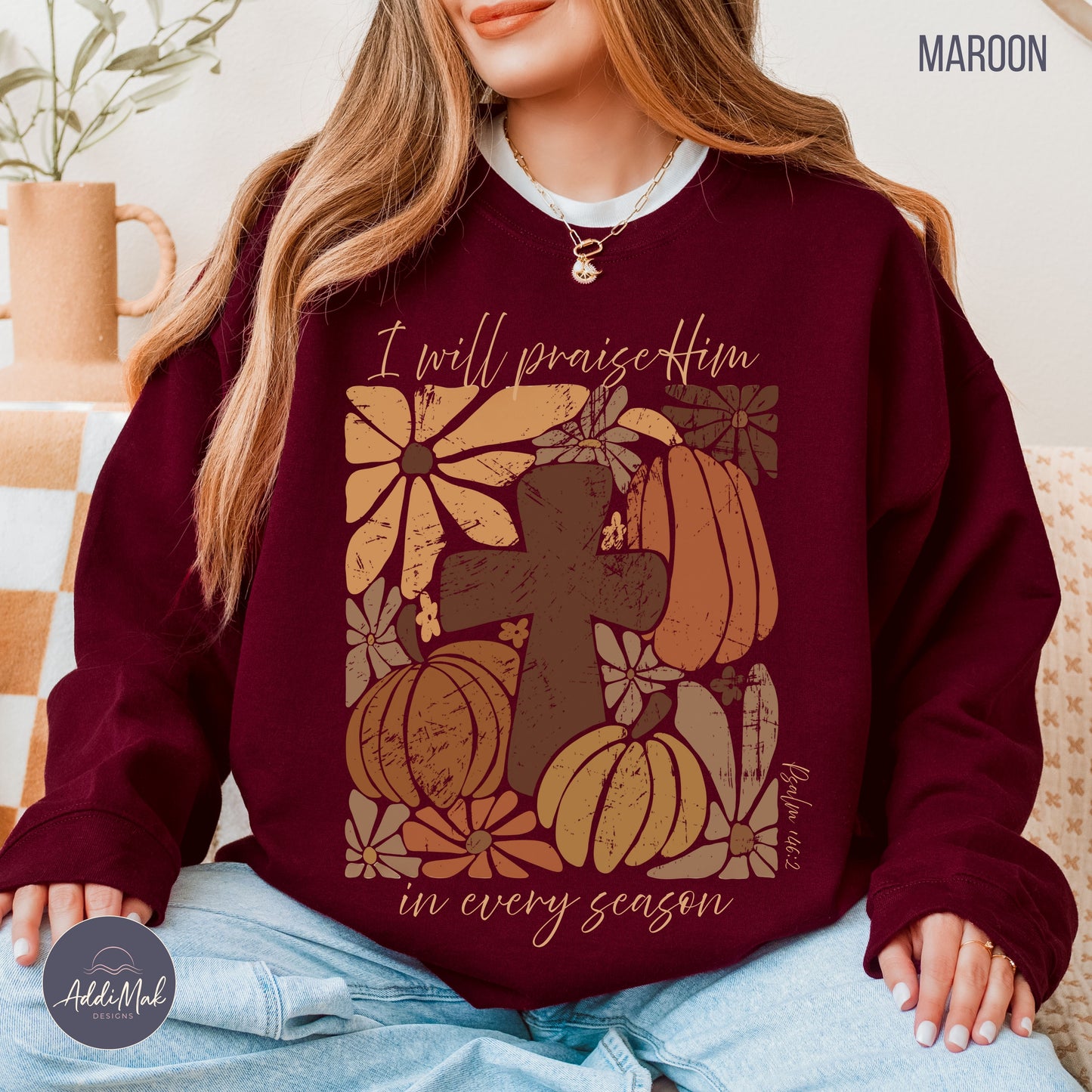 Retro I will praise Him in every season Crewneck Sweatshirt