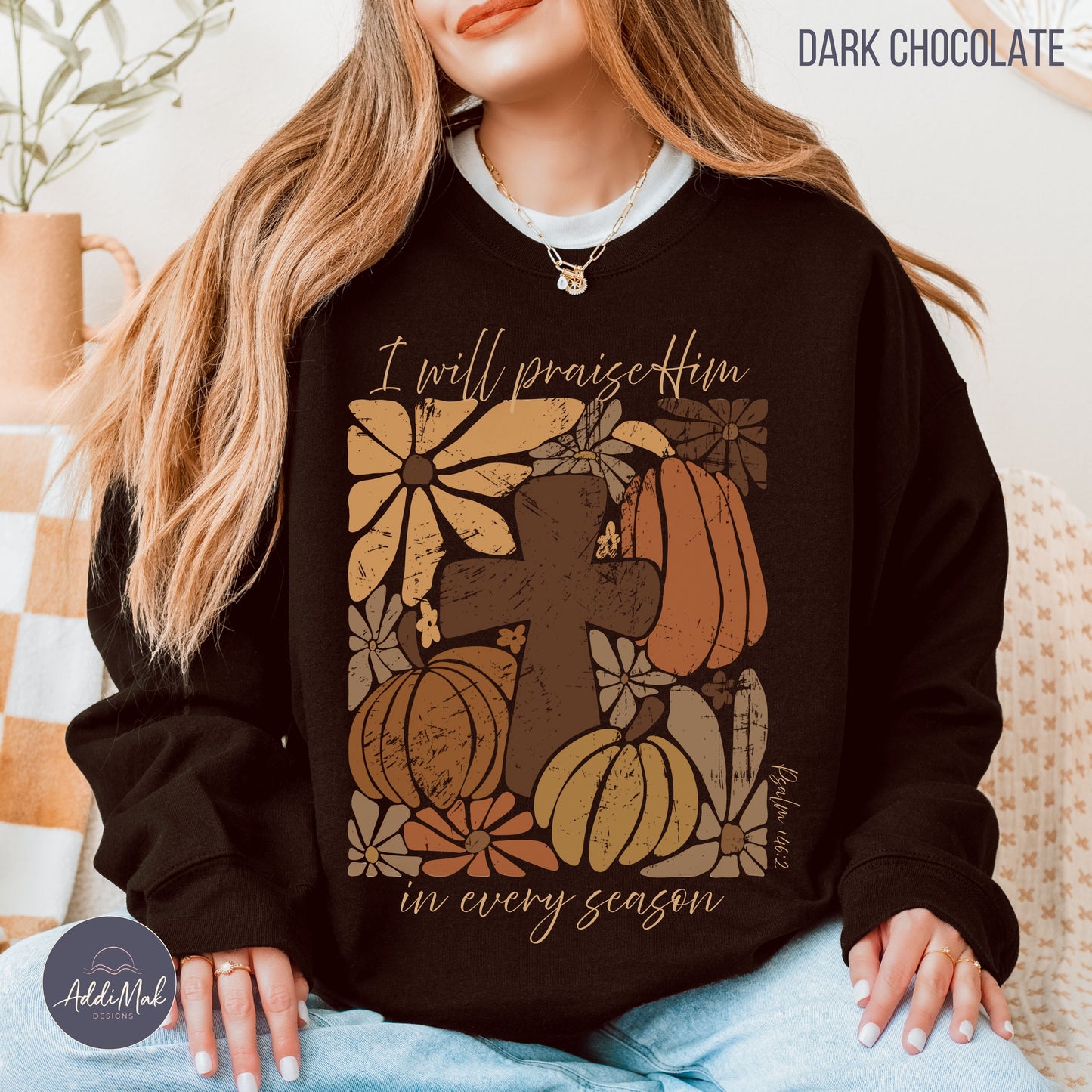 Retro I will praise Him in every season Crewneck Sweatshirt