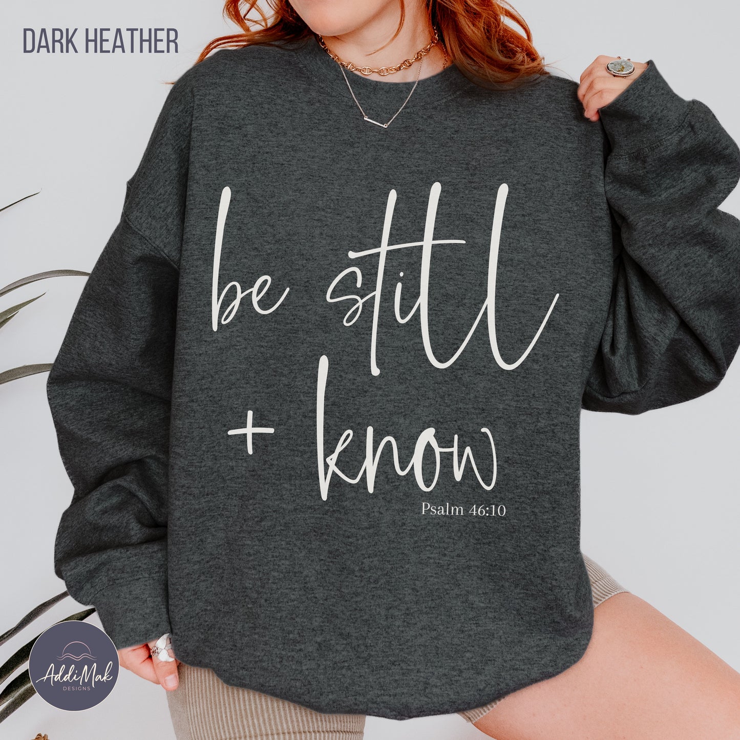 Be Still and Know Crewneck Sweatshirt