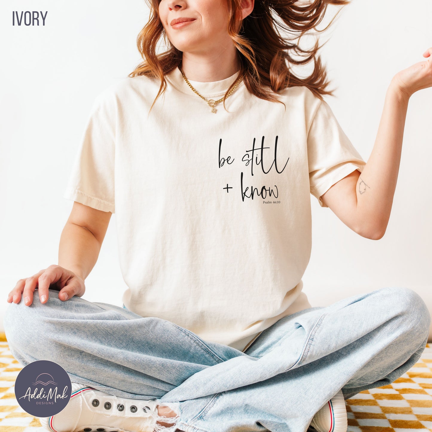 Be Still and Know Psalm 46 10 T-Shirt