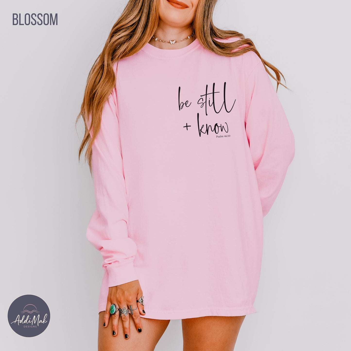 Be Still and Know Long Sleeve T-Shirt Printify