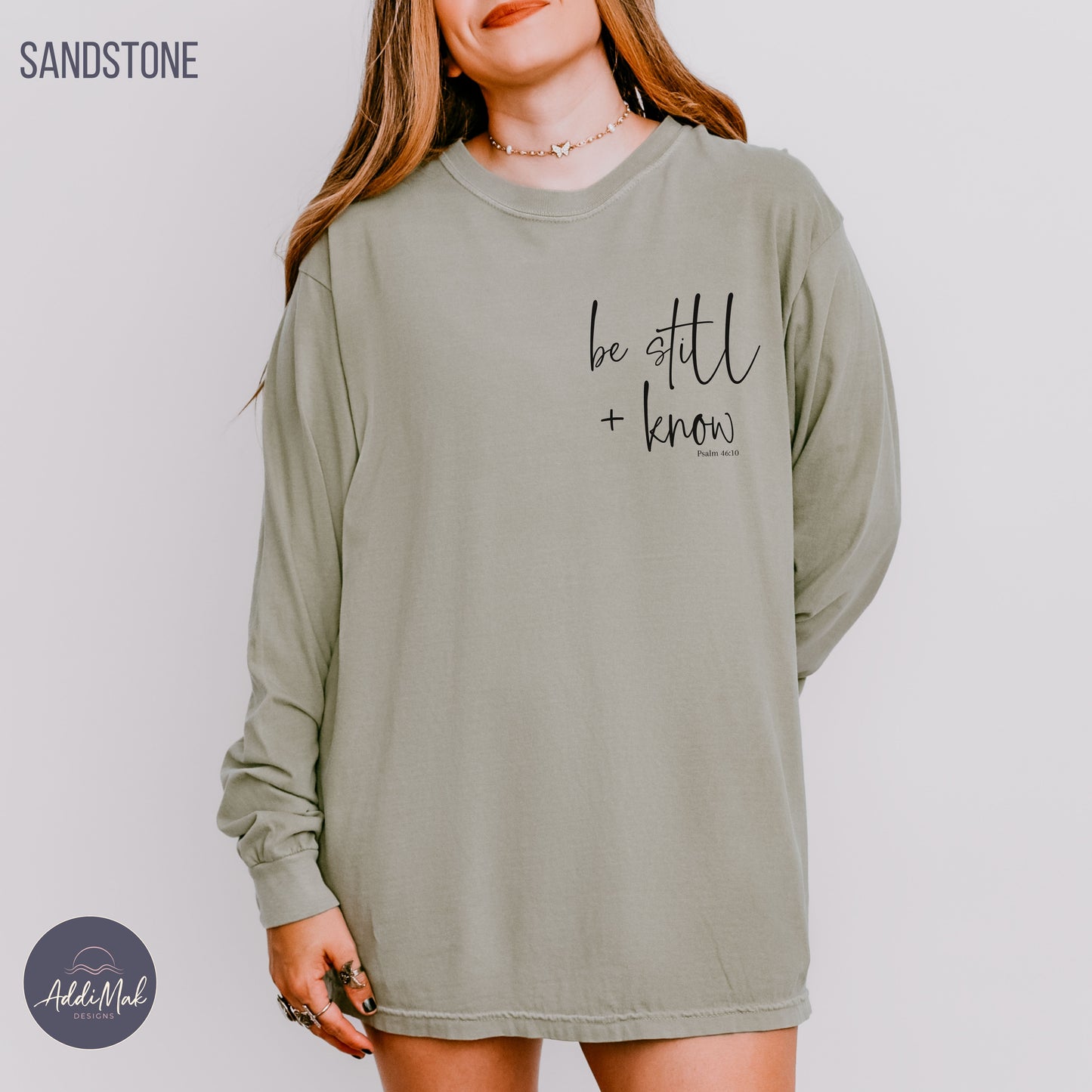 Be Still and Know Long Sleeve T-Shirt