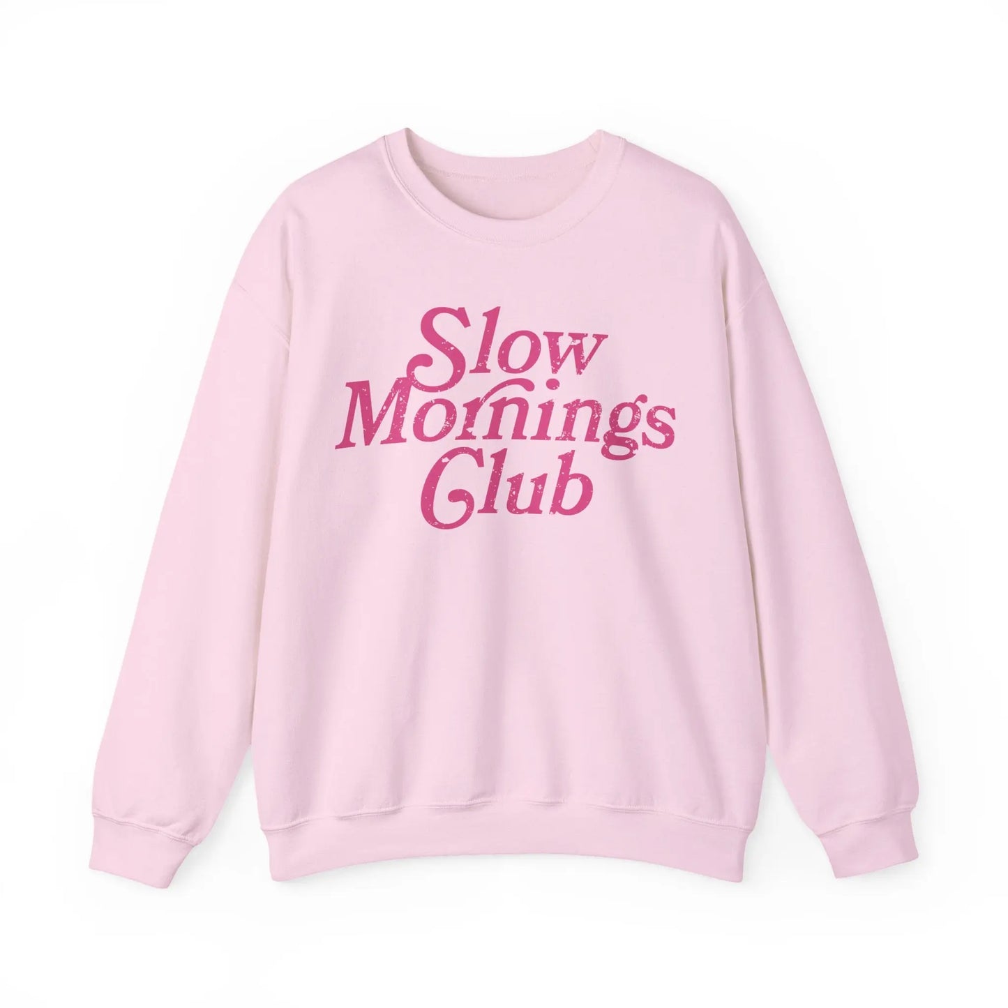 Slow Mornings Club Sweatshirt Printify