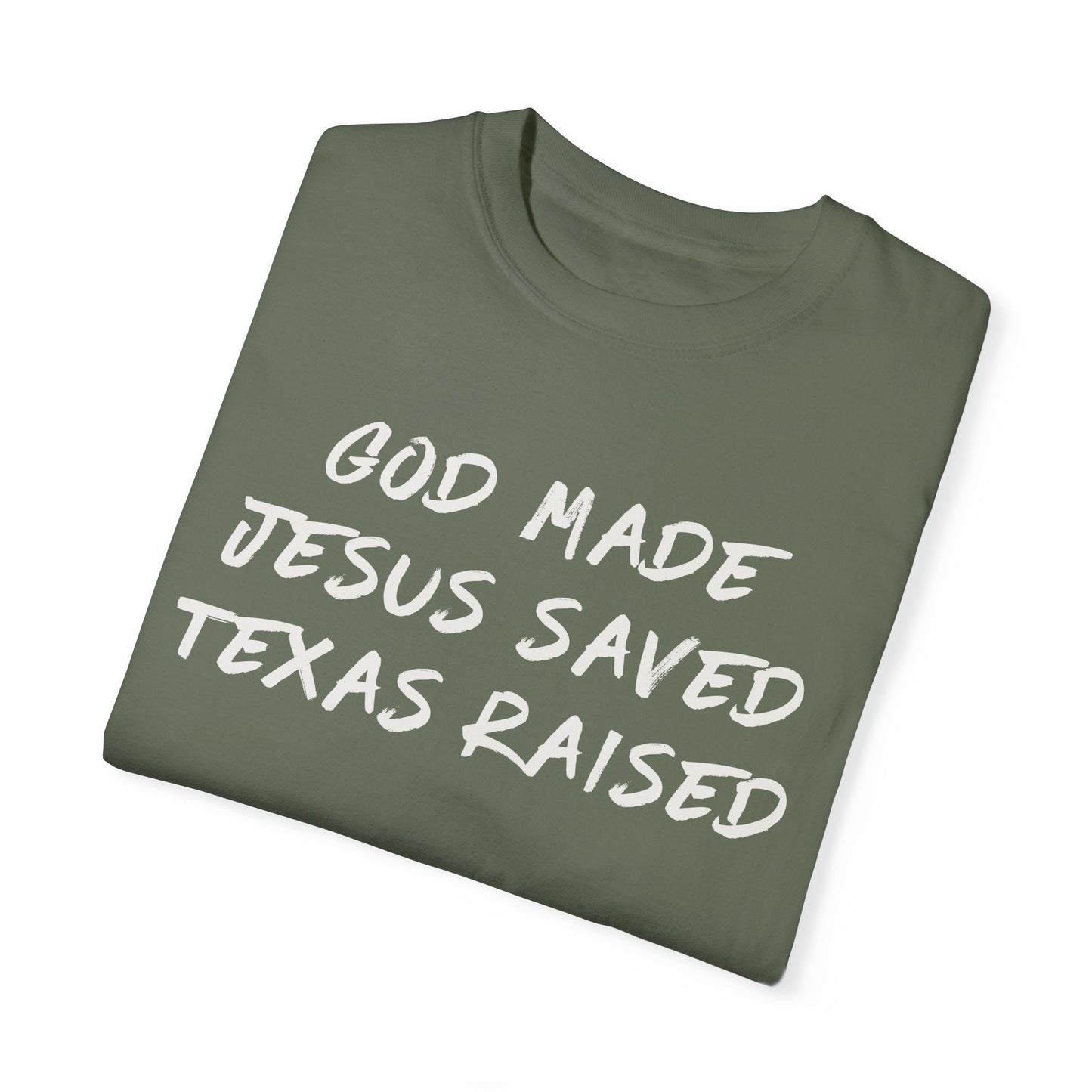 God Made Jesus Saved Texas Raised Tee