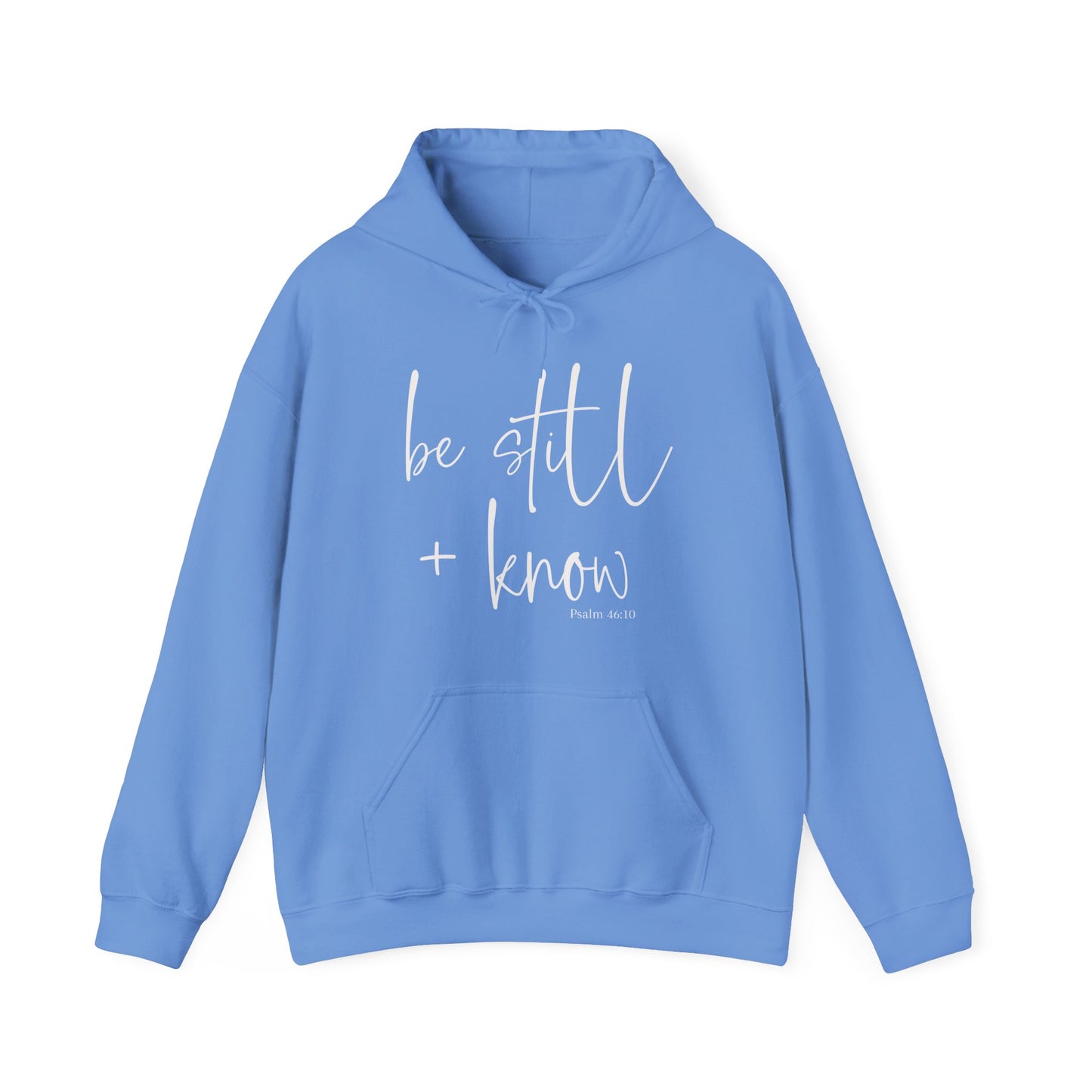 Be Still and Know Hoodie