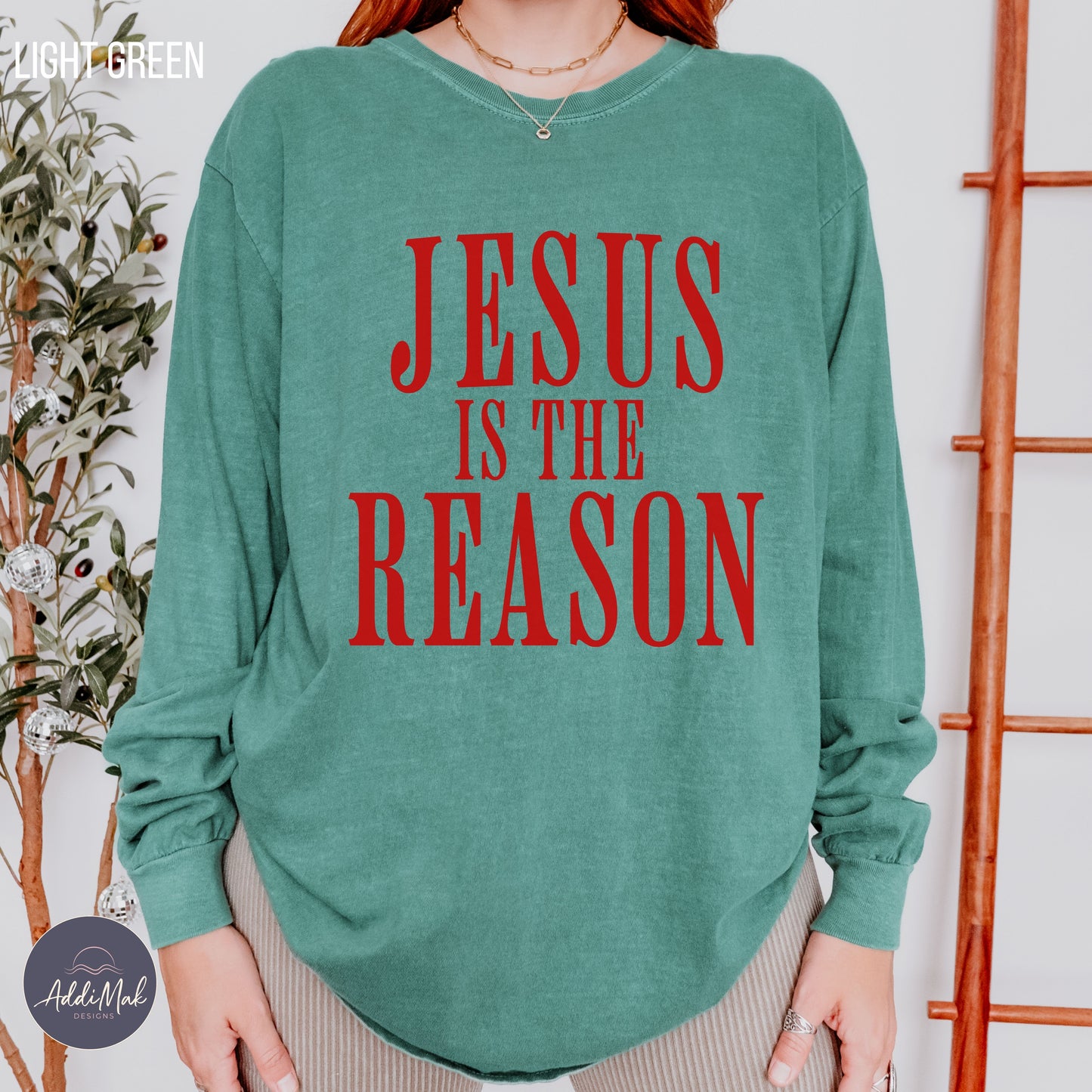 Jesus is the Reason Long Sleeve T-Shirt