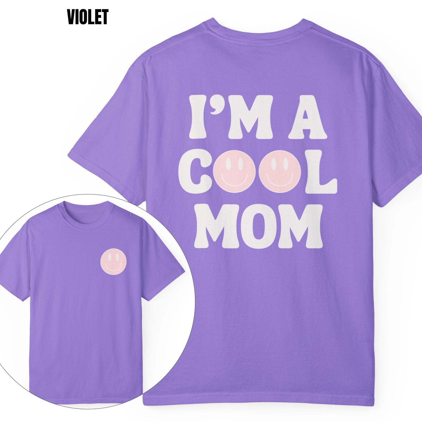 I'm a Cool Mom Smiley T-Shirt