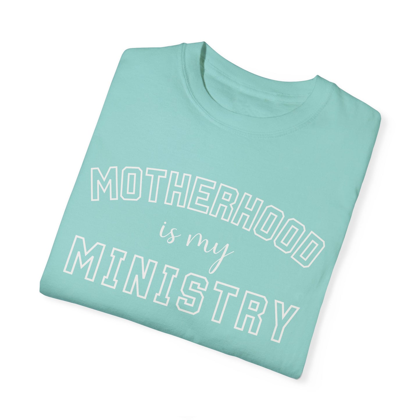 Motherhood is my Ministry Tee