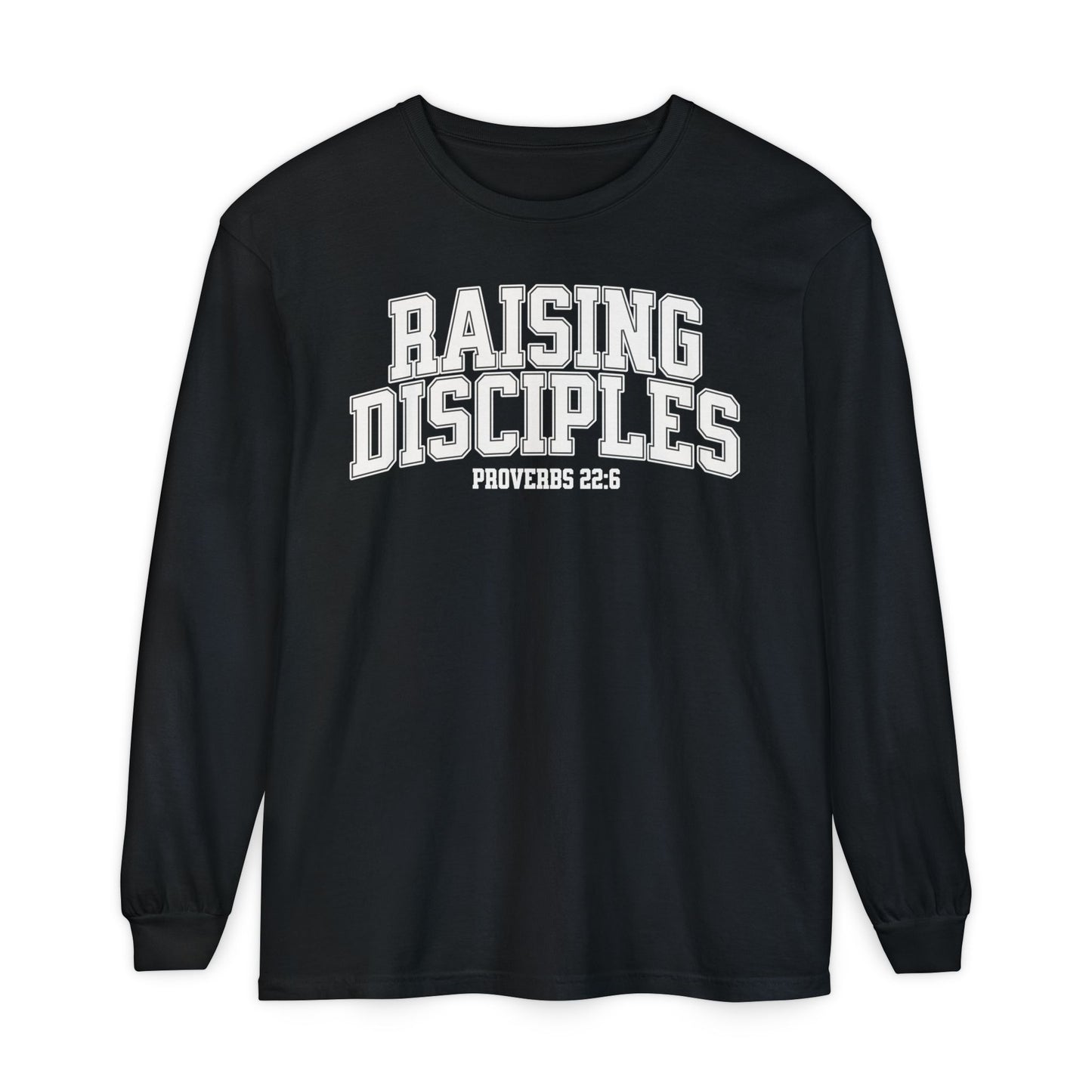 Raising Disciples - Varsity Long Sleeve T-Shirt