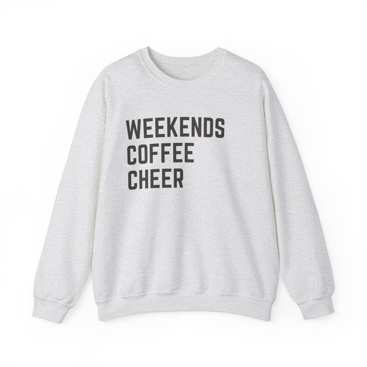 Weekends Coffee Cheer Sweatshirt