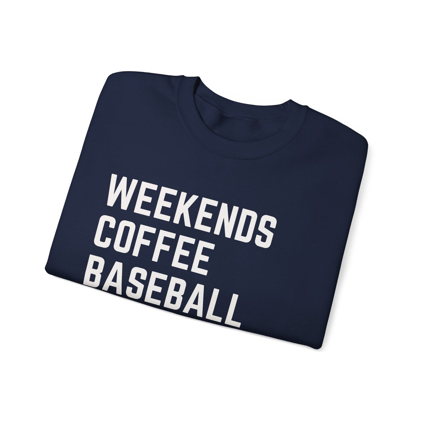 Weekends Coffee Baseball Sweatshirt