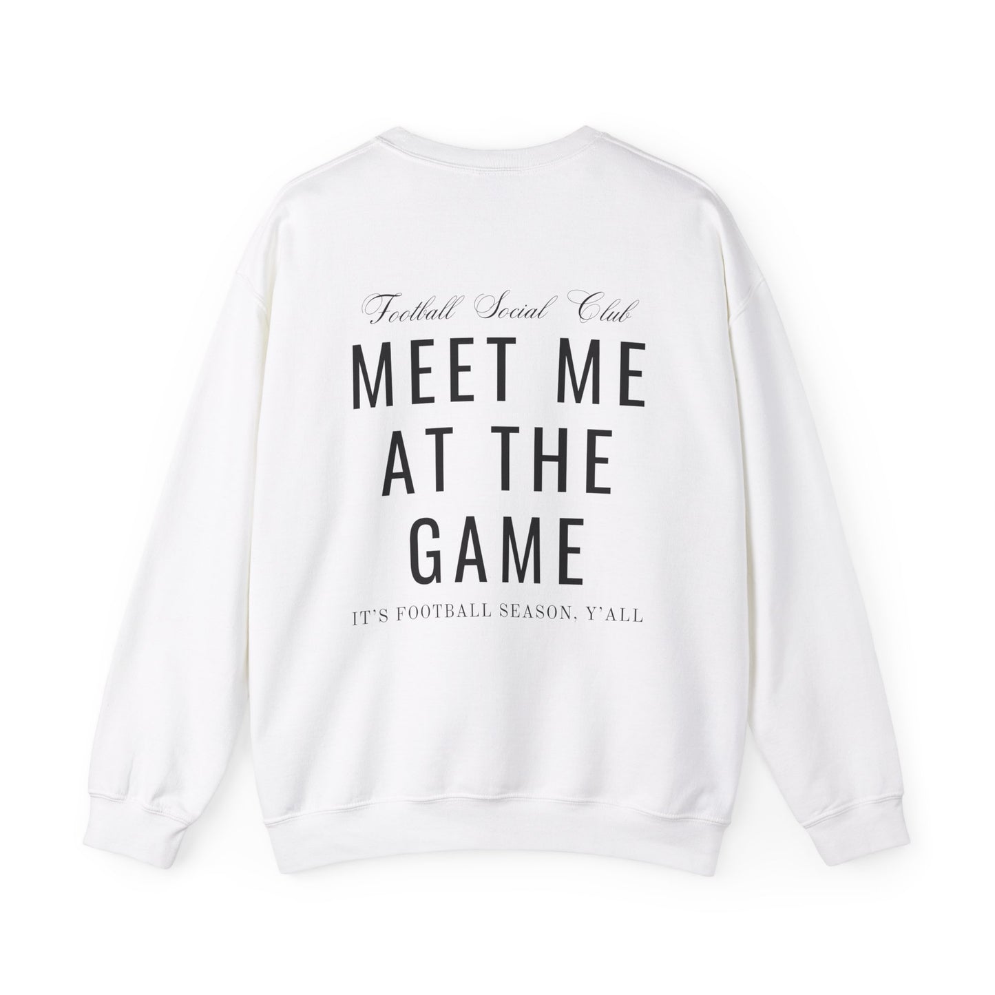 Meet Me At The Game Football Social Club Sweatshirt