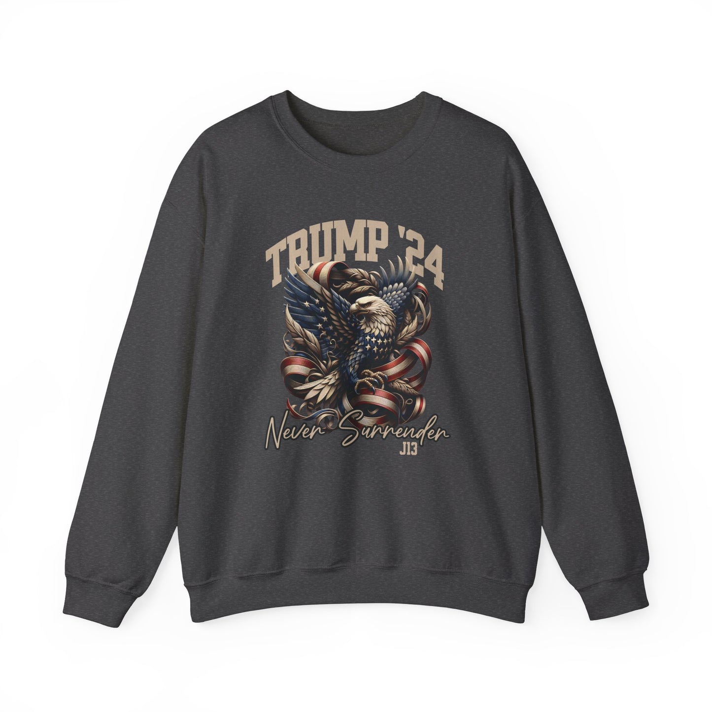Trump J13 Never Surrender Crewneck Sweatshirt