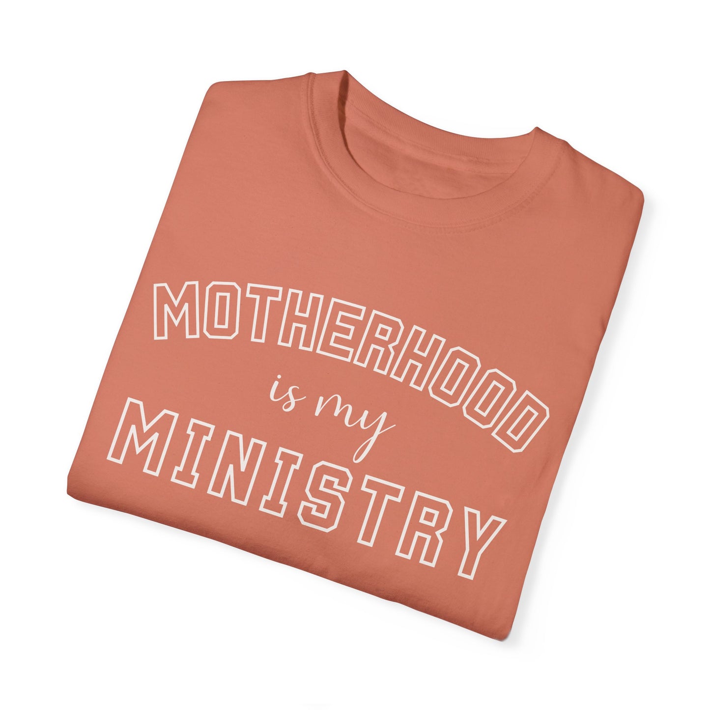 Motherhood is my Ministry Tee