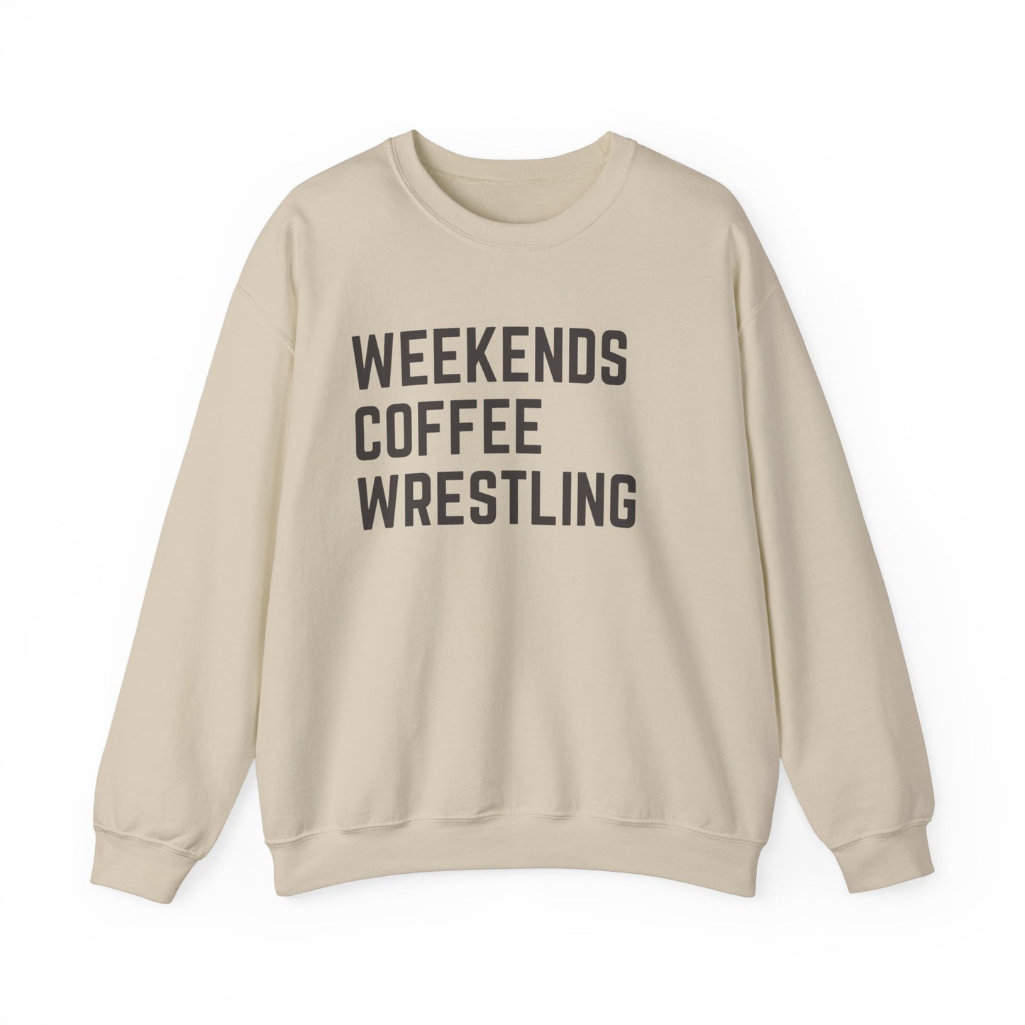 Weekends Coffee Wrestling Sweatshirt