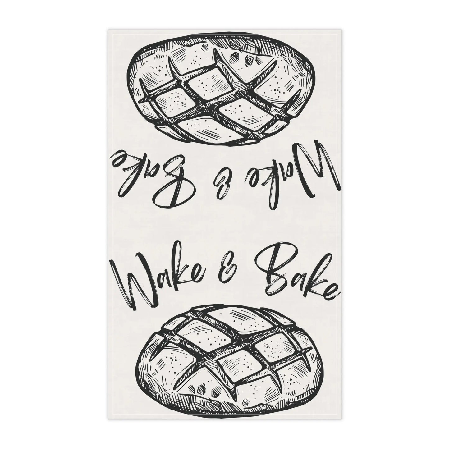 Wake and Bake Sourdough Kitchen Tea Towel Printify