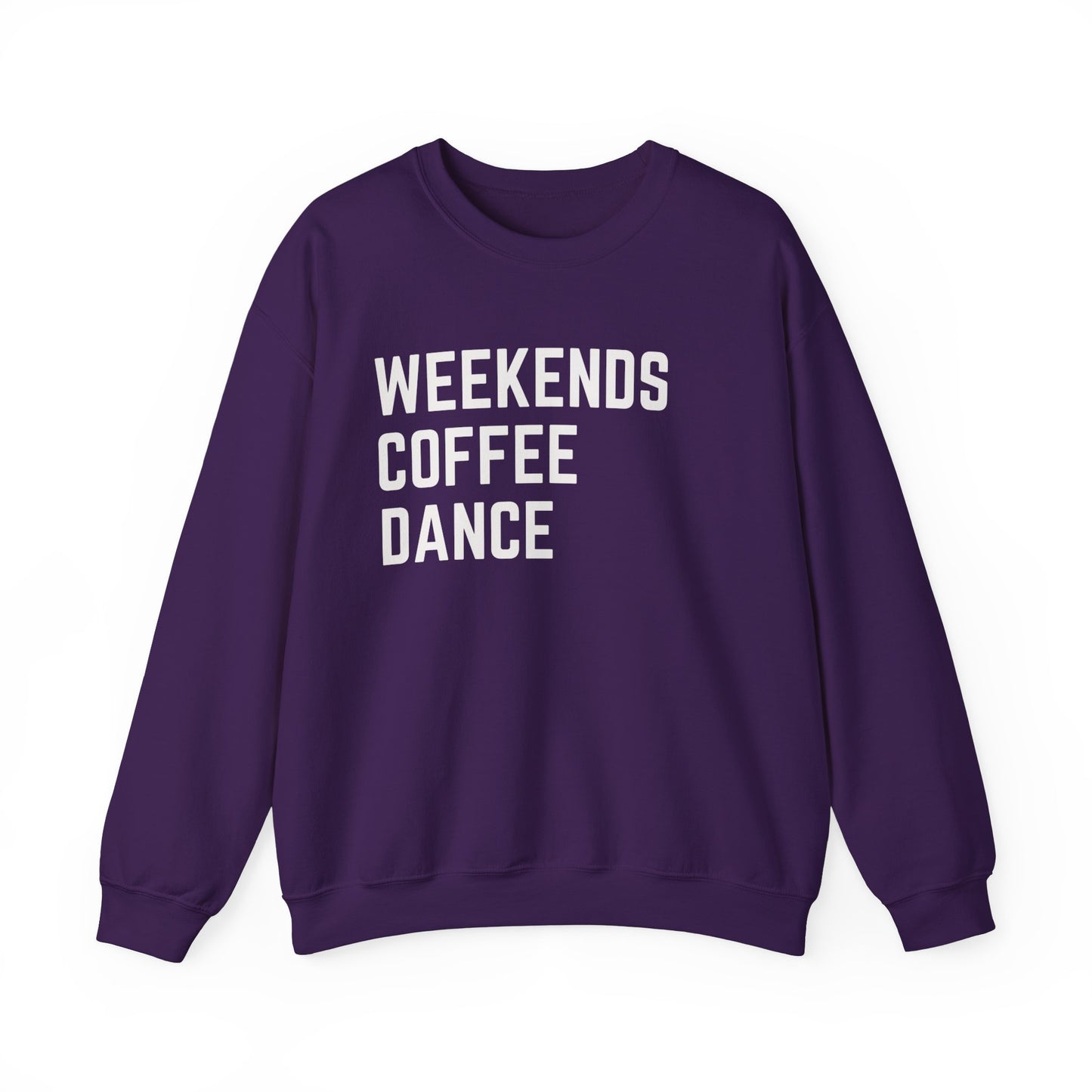 Weekends Coffee Dance Sweatshirt