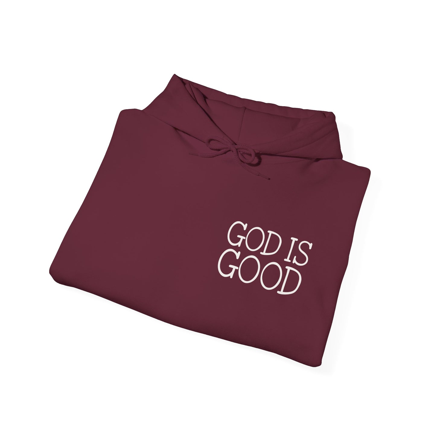 God Is Good Hooded Sweatshirt