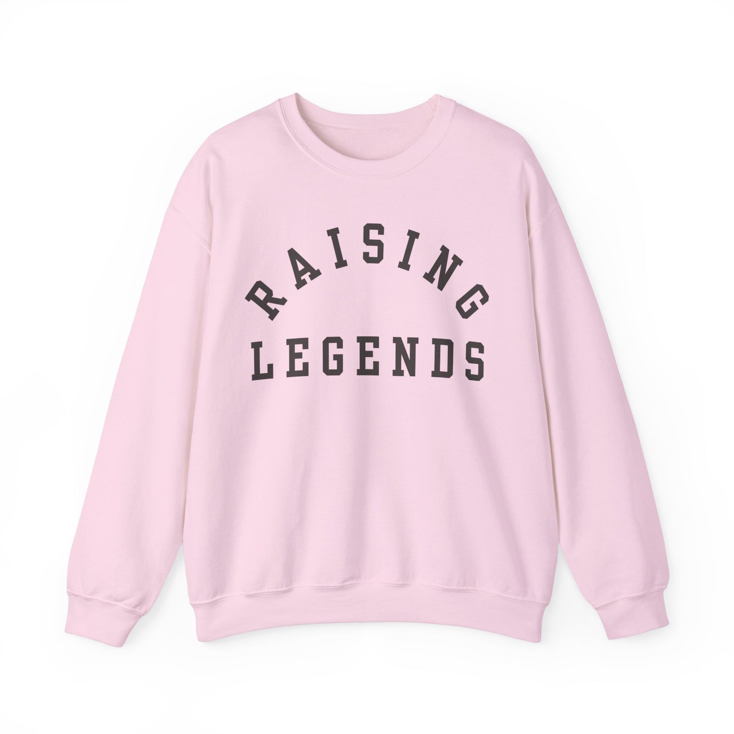 Raising Legends Sweatshirt
