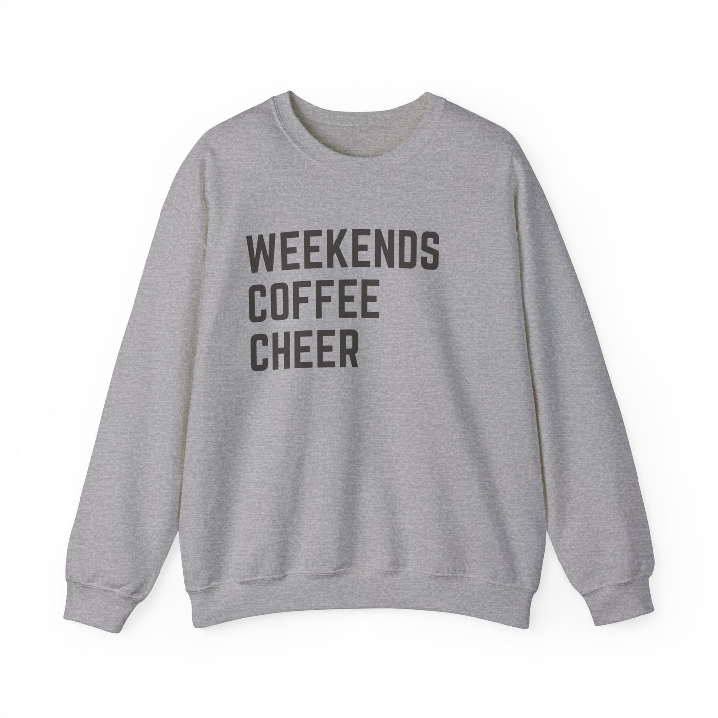 Weekends Coffee Cheer Sweatshirt