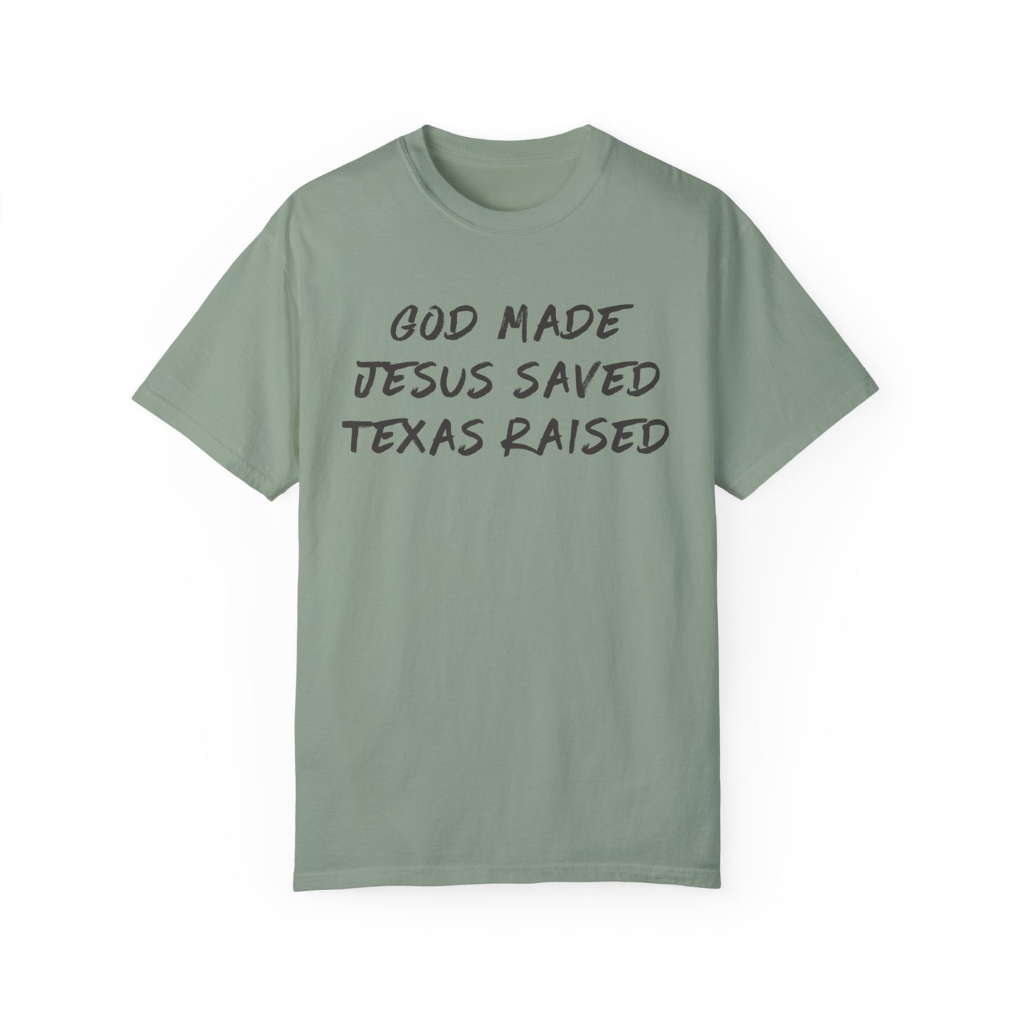 God Made Jesus Saved Texas Raised Tee