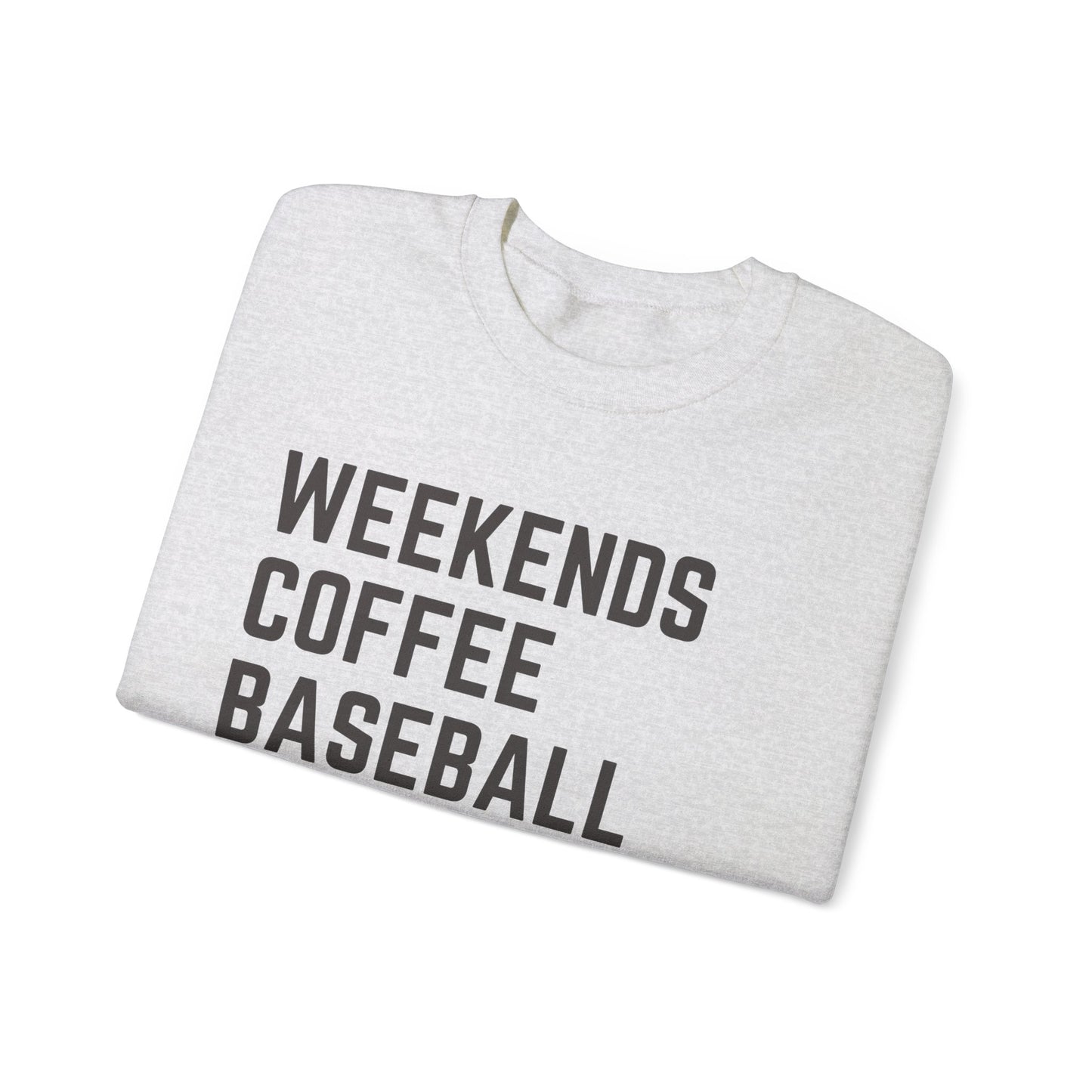 Weekends Coffee Baseball Sweatshirt
