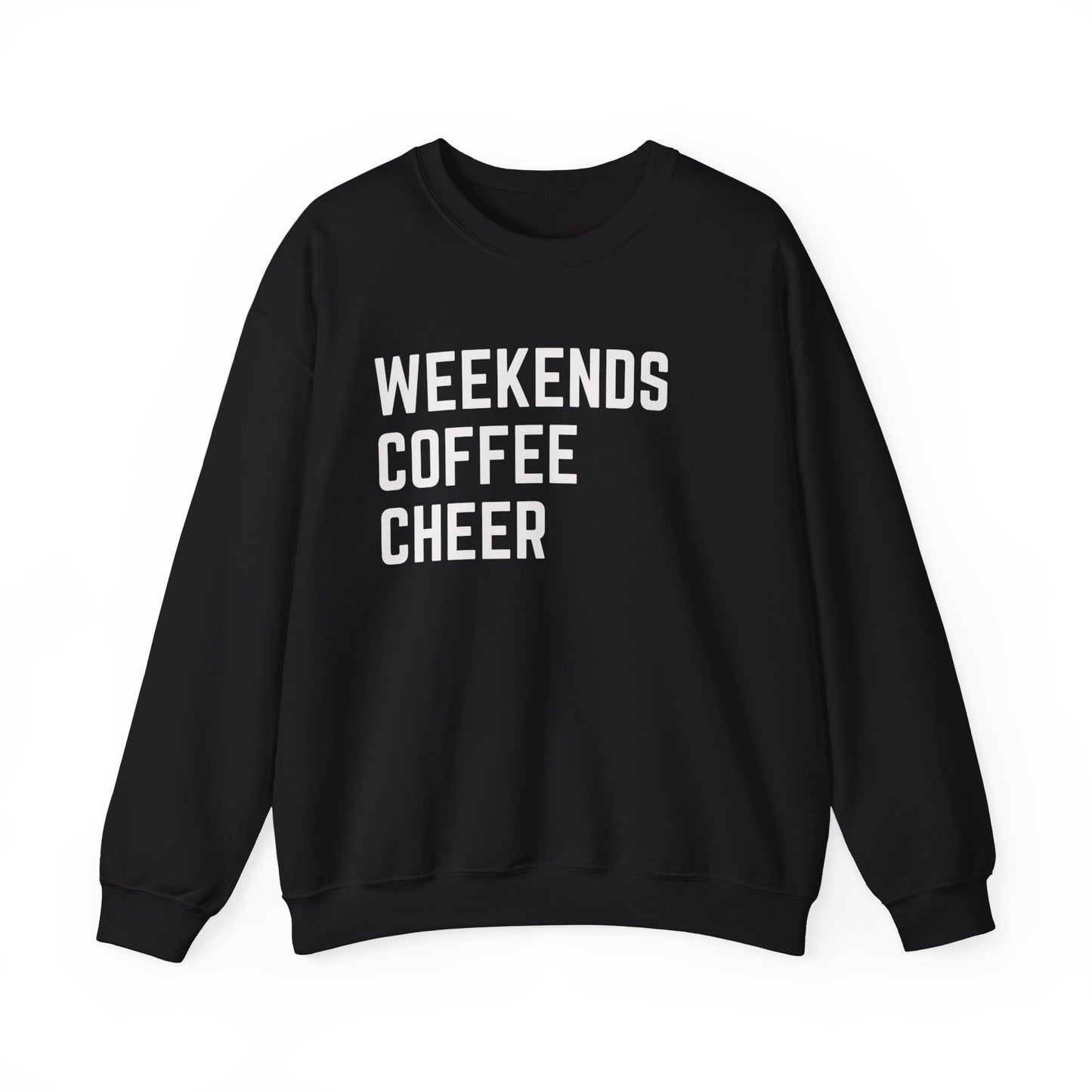 Weekends Coffee Cheer Sweatshirt